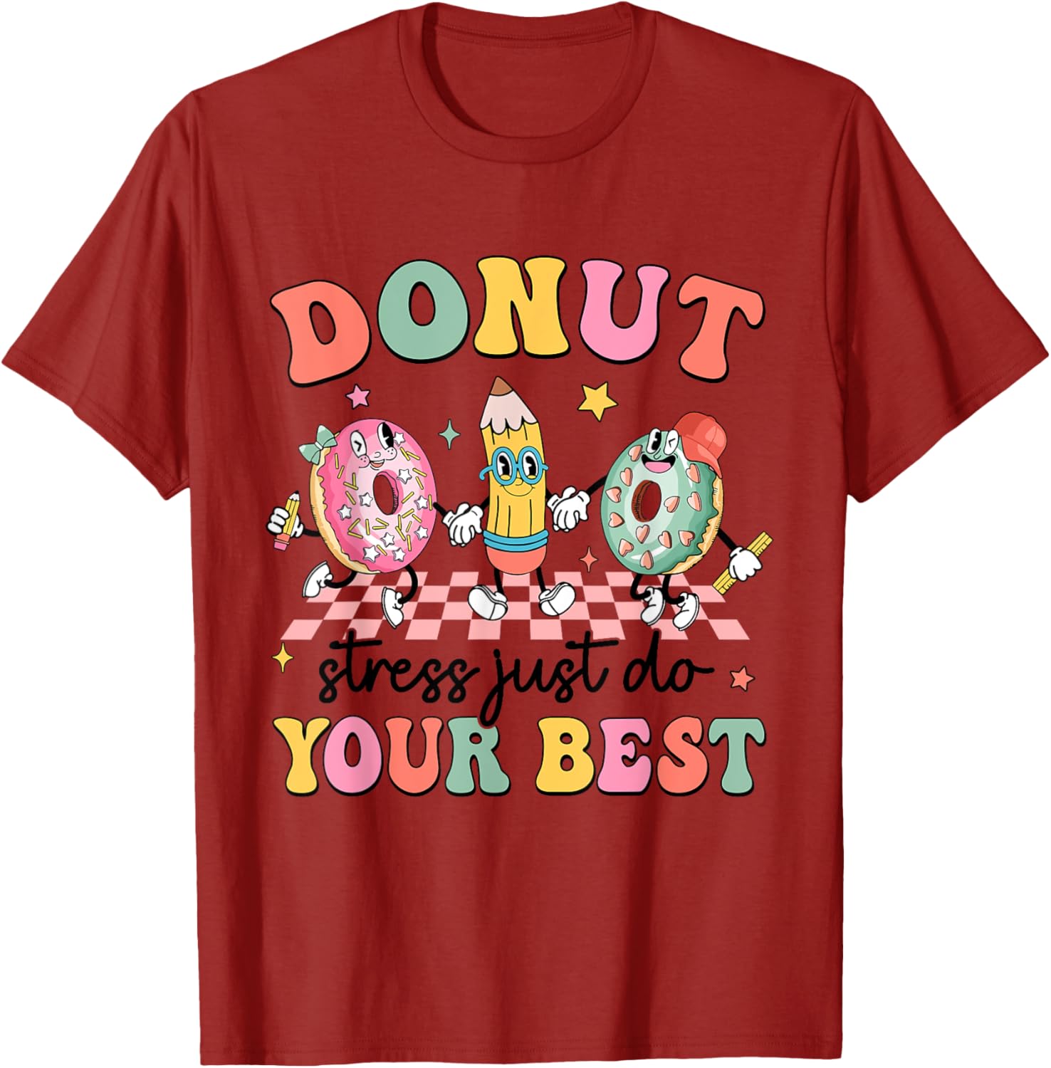 Groovy Donut Stress Just Do Your Best Testing Day Teachers T-Shirt