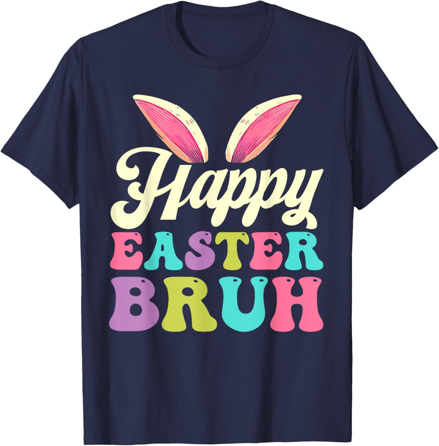 Groovy Happy Easter Bruh Bunny Rabbit Easter Day 2025 T-Shirt