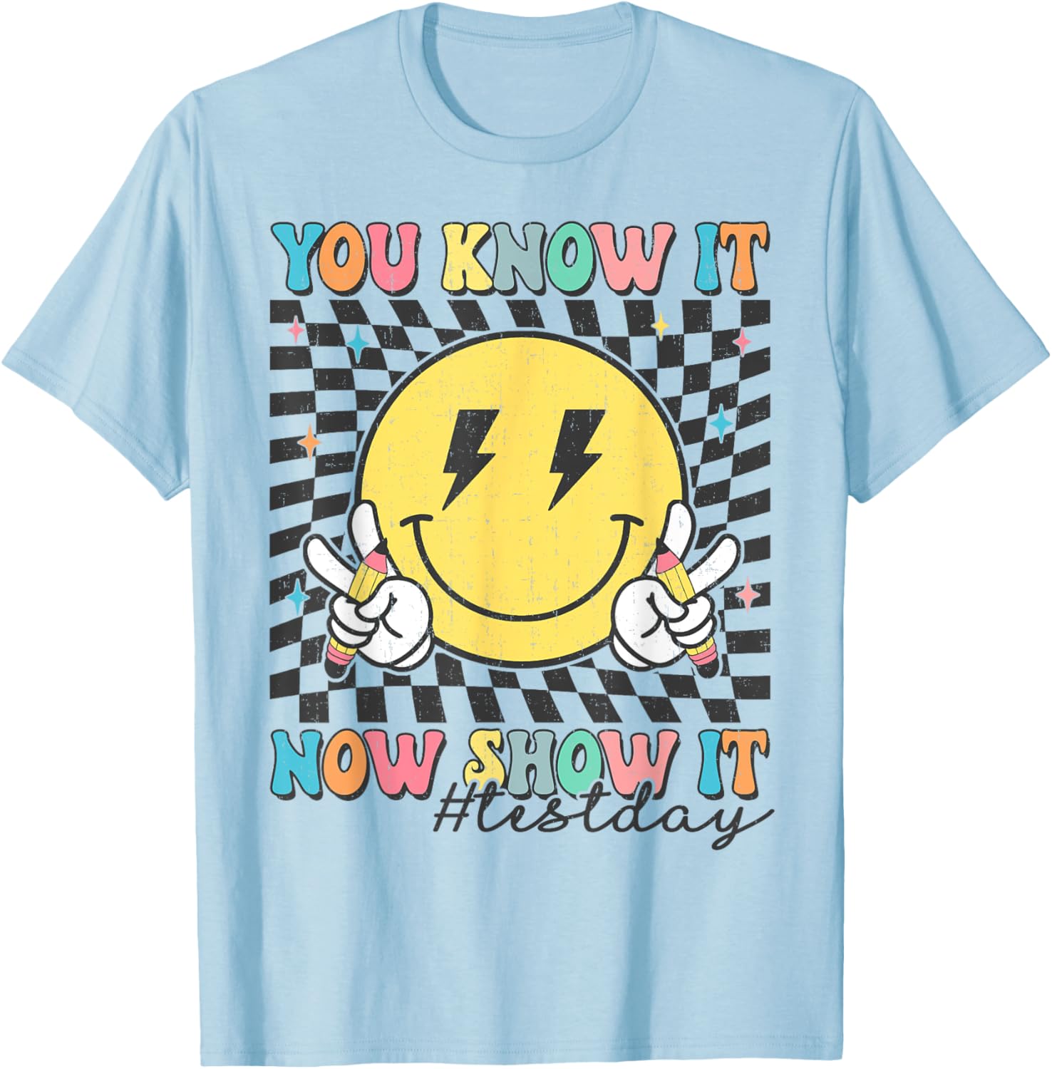 Groovy Test Day You Know It Now Show It Motivational Teacher T-Shirt