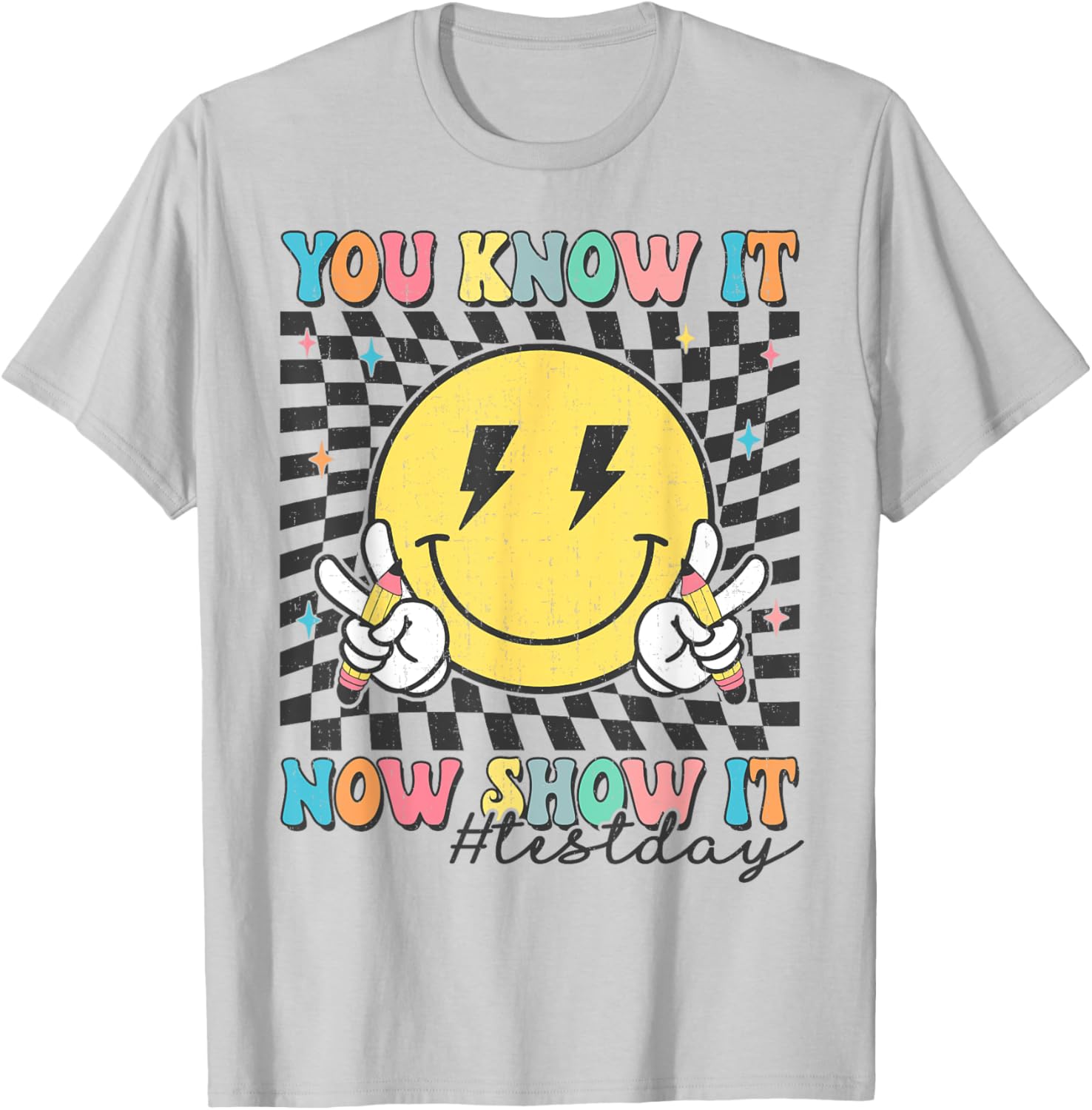 Groovy Test Day You Know It Now Show It Motivational Teacher T-Shirt