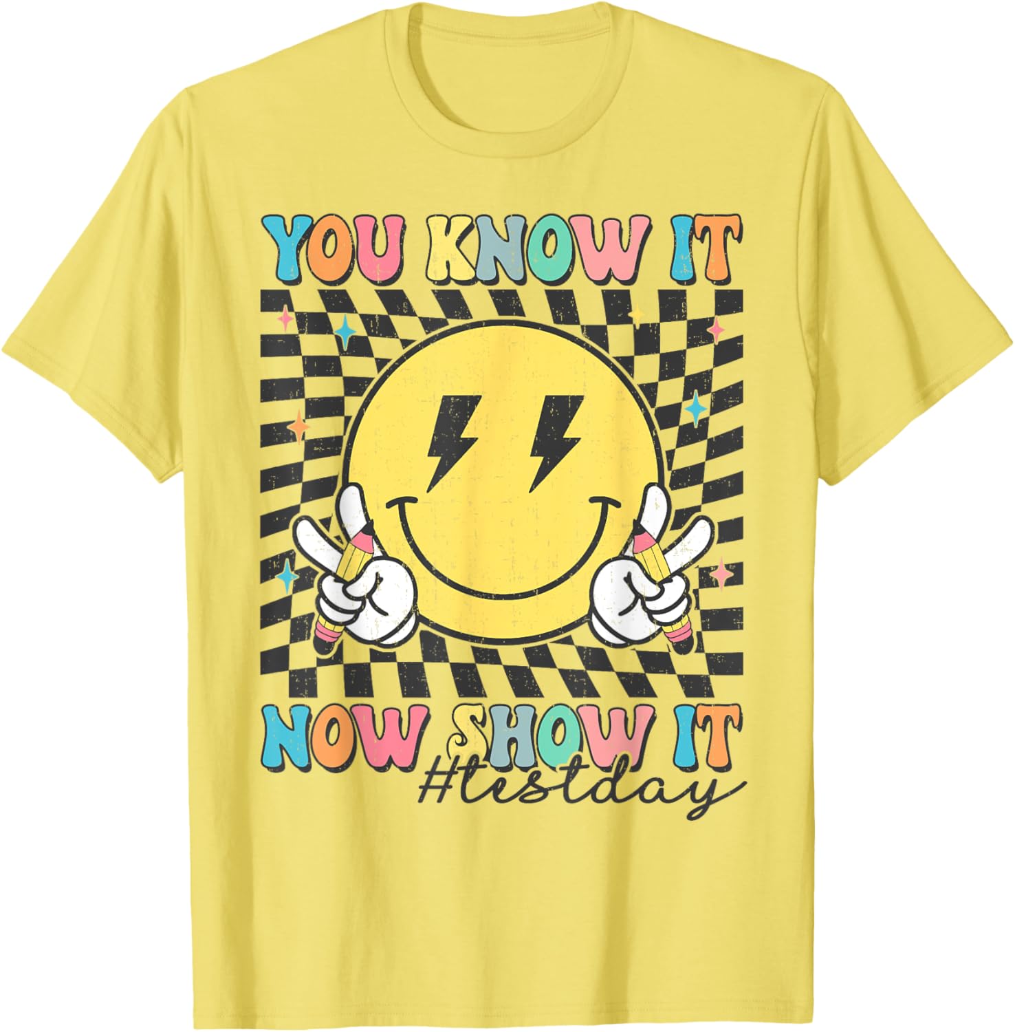 Groovy Test Day You Know It Now Show It Motivational Teacher T-Shirt
