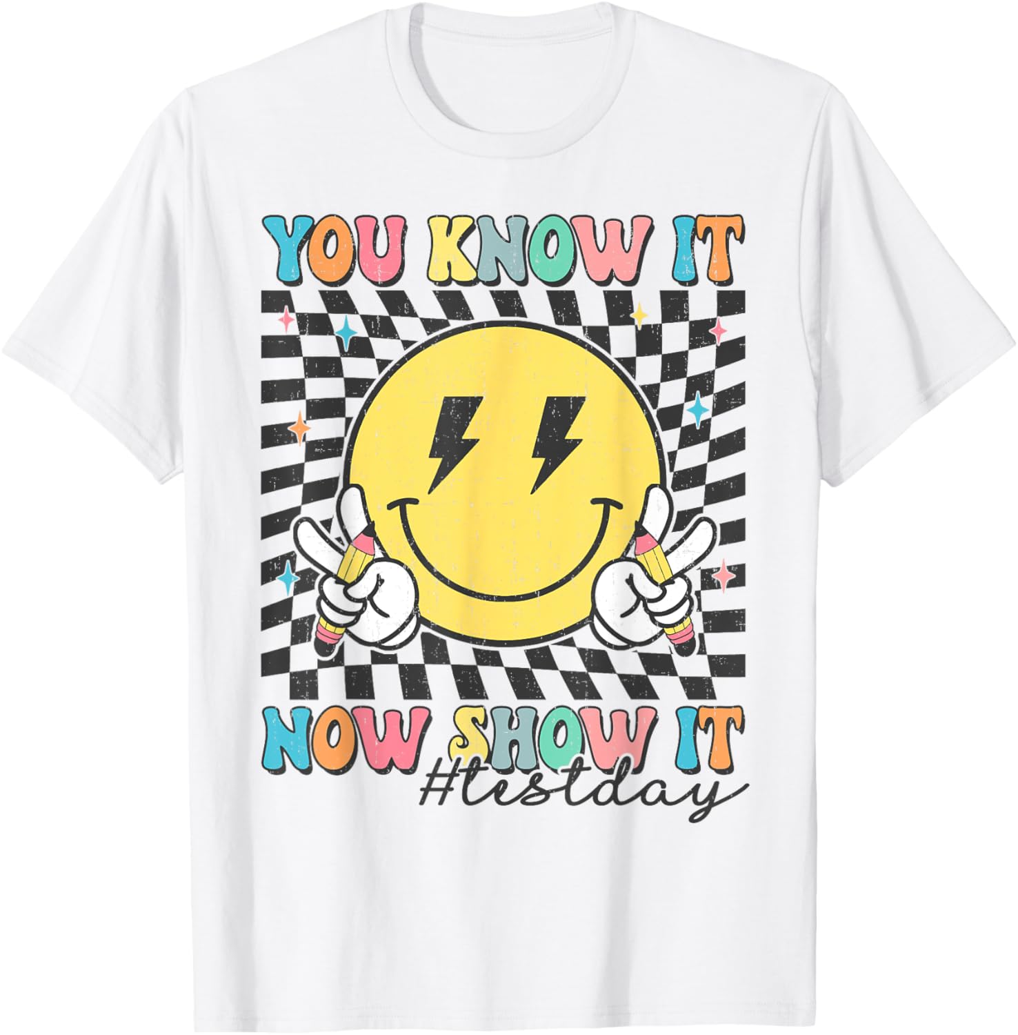 Groovy Test Day You Know It Now Show It Motivational Teacher T-Shirt