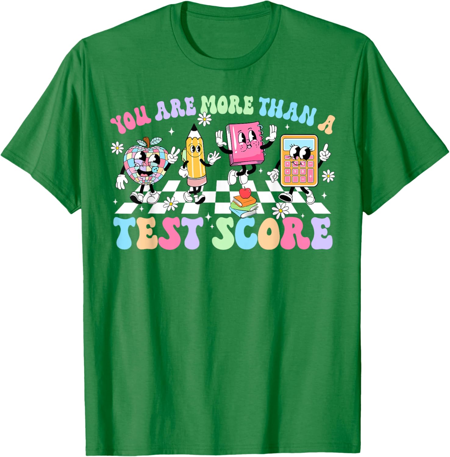Groovy Testing Day Teacher You Are More Than A Test Score T-Shirt