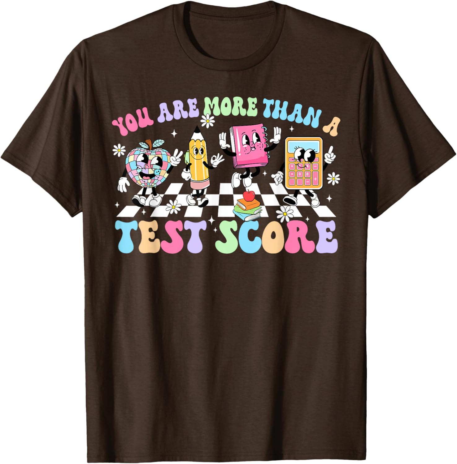 Groovy Testing Day Teacher You Are More Than A Test Score T-Shirt