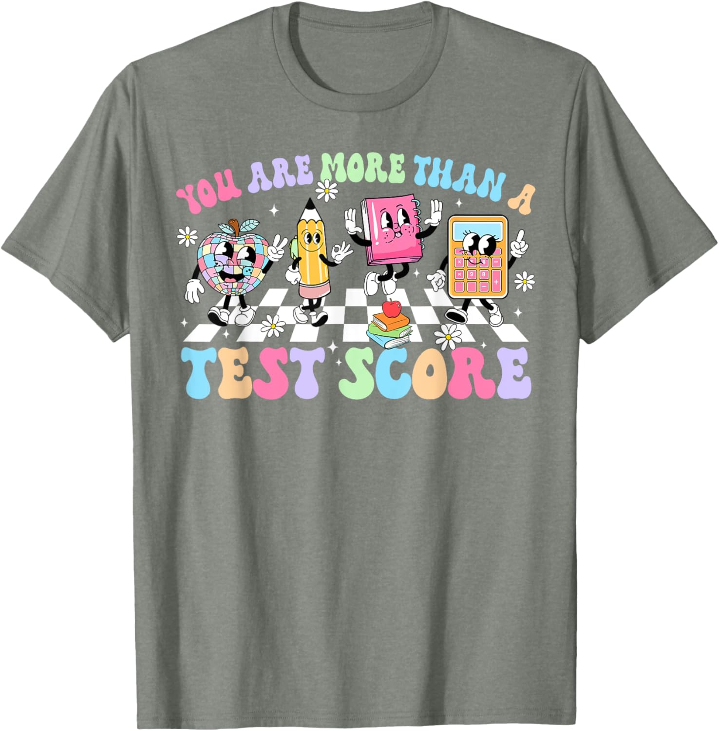 Groovy Testing Day Teacher You Are More Than A Test Score T-Shirt