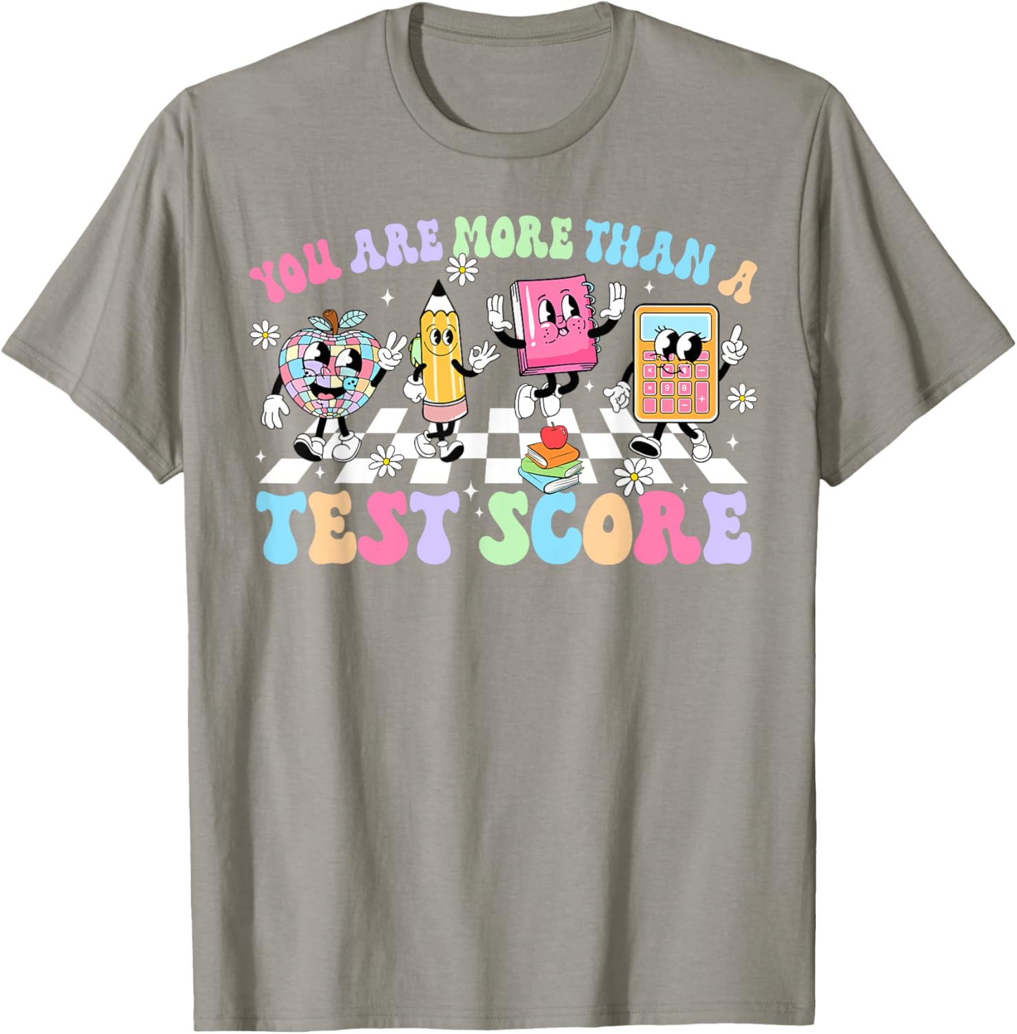Groovy Testing Day Teacher You Are More Than A Test Score T-Shirt