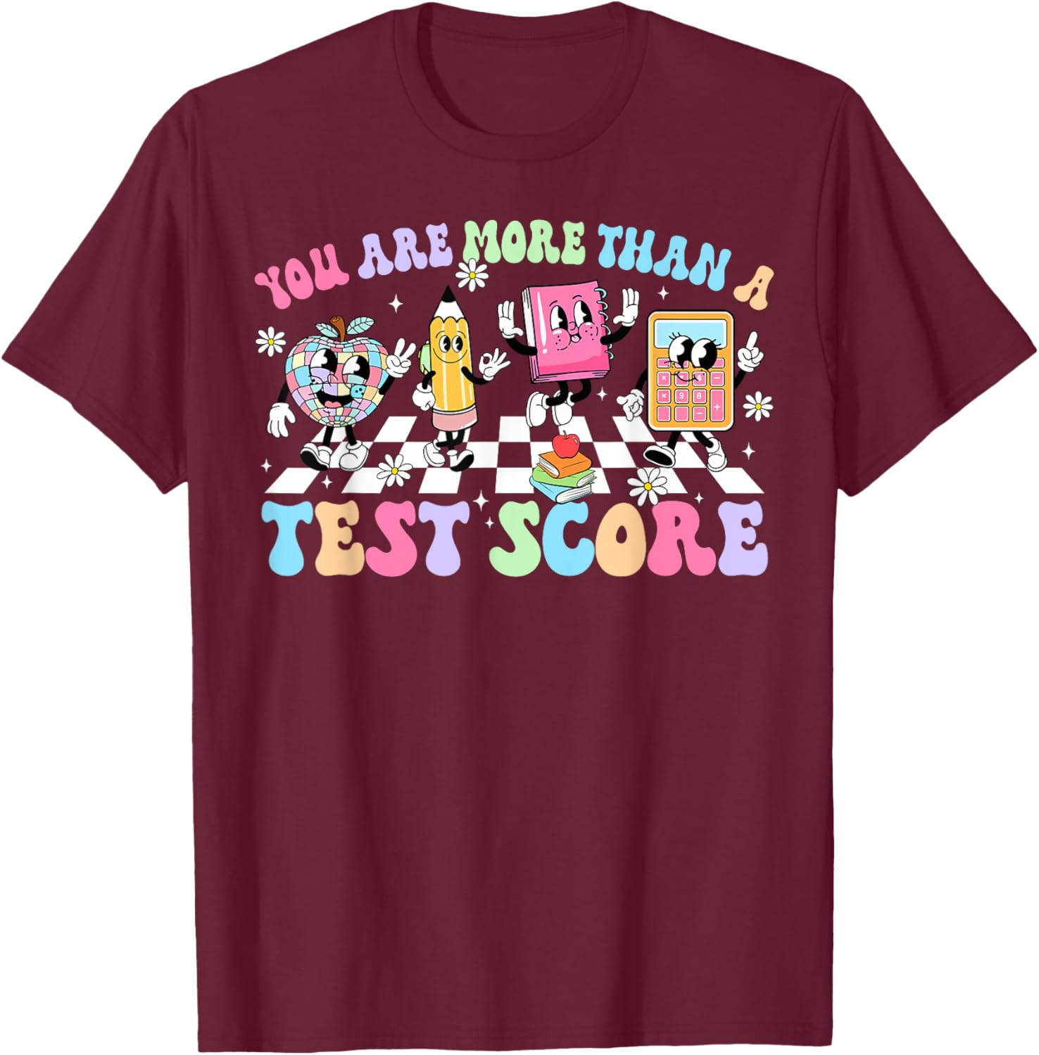 Groovy Testing Day Teacher You Are More Than A Test Score T-Shirt