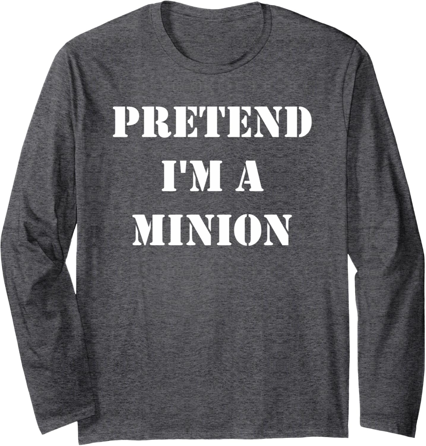 Halloween Pretend I'm a Minion Costume Fun Party Wear Long Sleeve T-Shirt