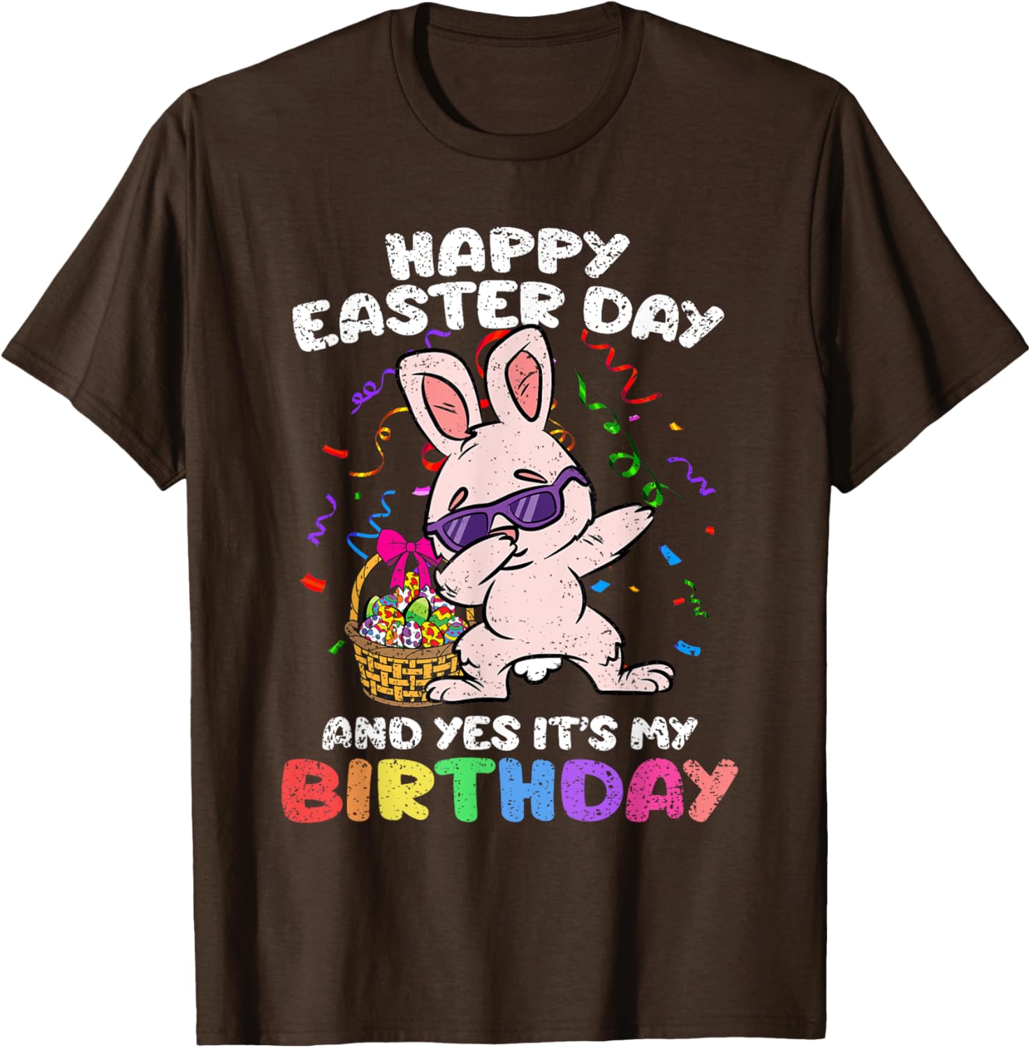 Happy Easter And Yes Its My Birthday Dabbing Bunny Egg Hunt T-Shirt