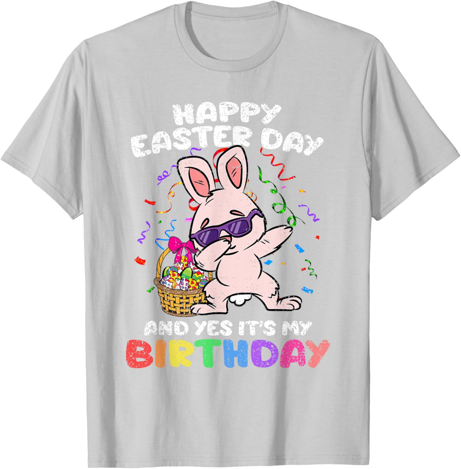 Happy Easter And Yes Its My Birthday Dabbing Bunny Egg Hunt T-Shirt