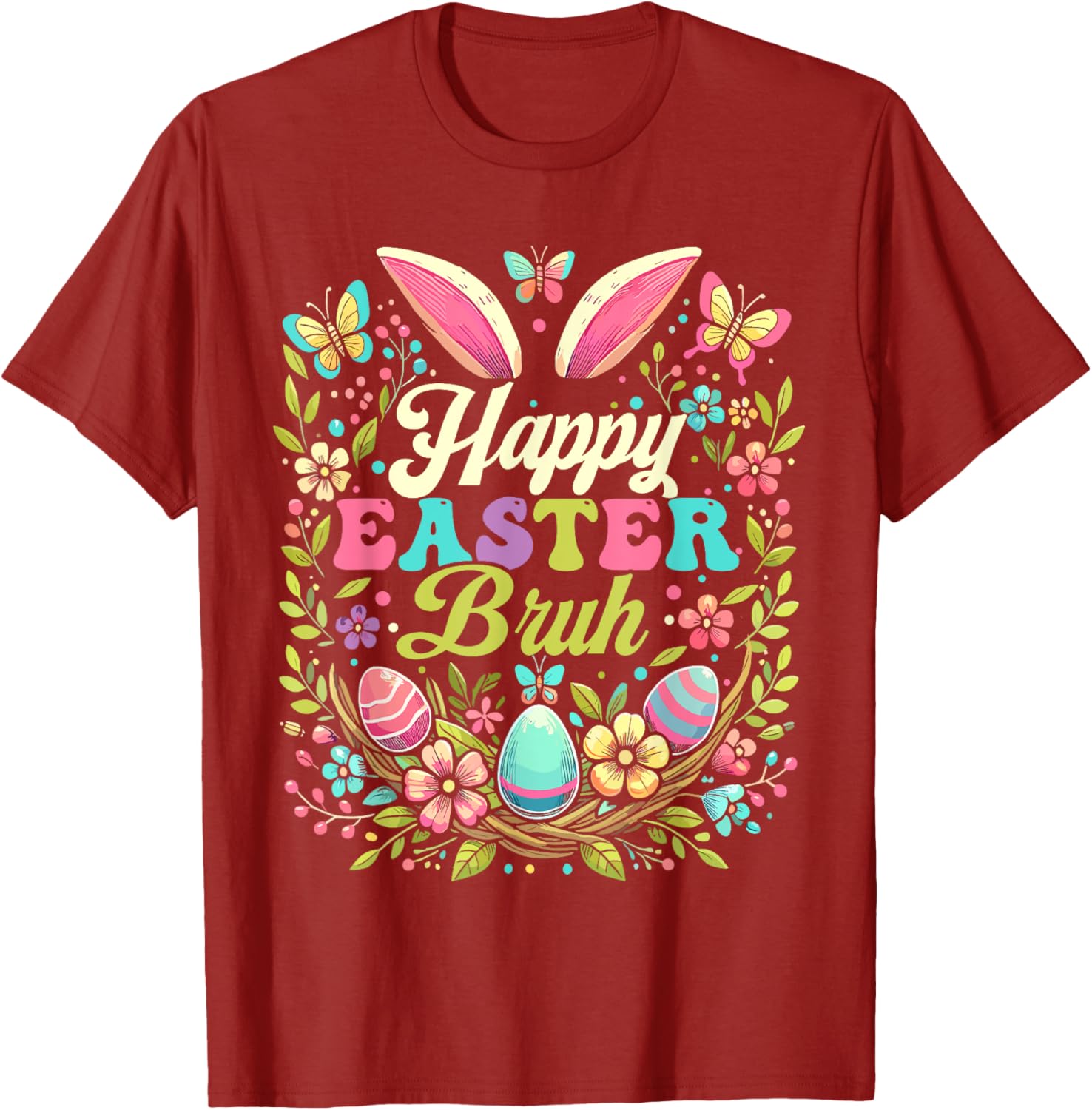 Happy Easter Bruh Bunny Rabbit Ears Easter Day 2025 T-Shirt