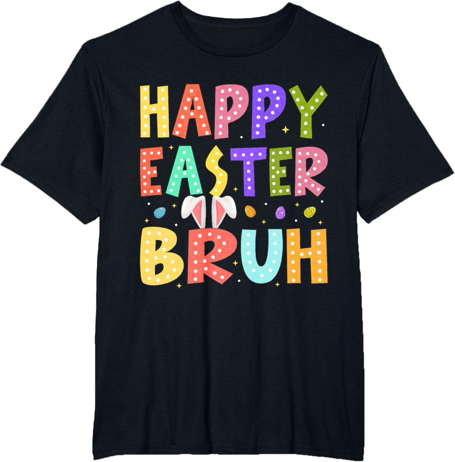 Happy Easter Bruh Bunny Rabbit Easter Day 2025 Boys Girls T-Shirt