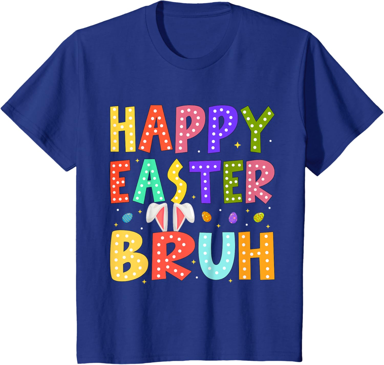 Happy Easter Bruh Bunny Rabbit Easter Day 2025 Boys Girls T-Shirt