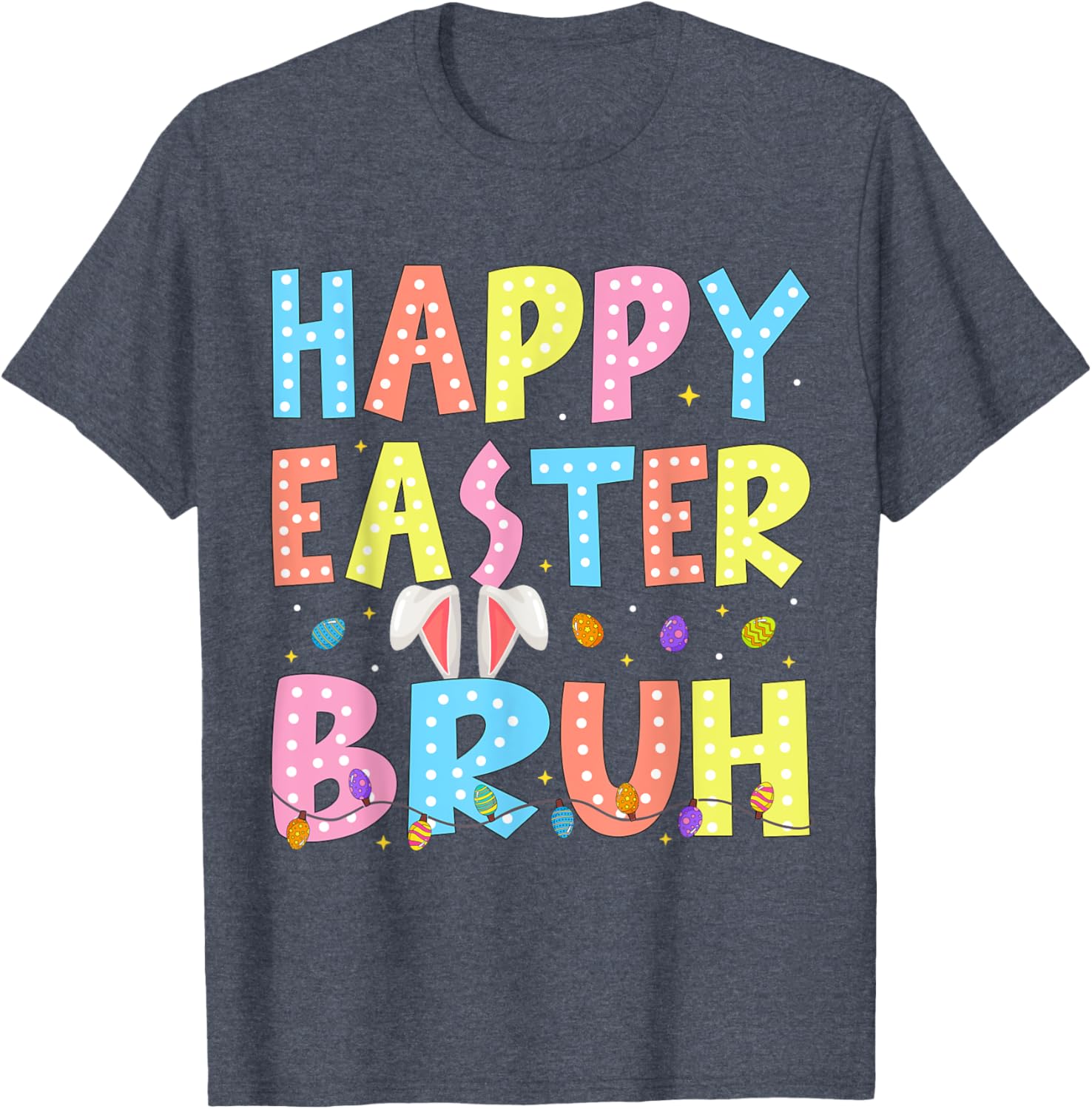 Happy Easter Bruh Bunny Rabbit Easter Day 2025 Boys Girls T-Shirt