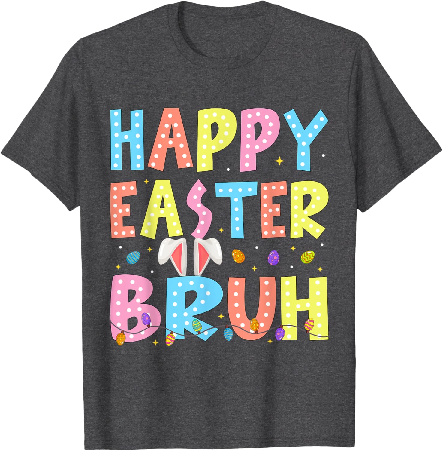 Happy Easter Bruh Bunny Rabbit Easter Day 2025 Boys Girls T-Shirt