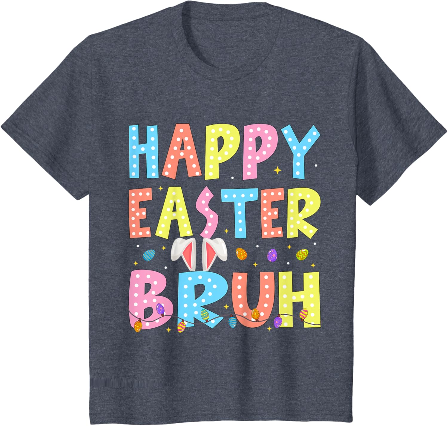 Happy Easter Bruh Bunny Rabbit Easter Day 2025 Boys Girls T-Shirt