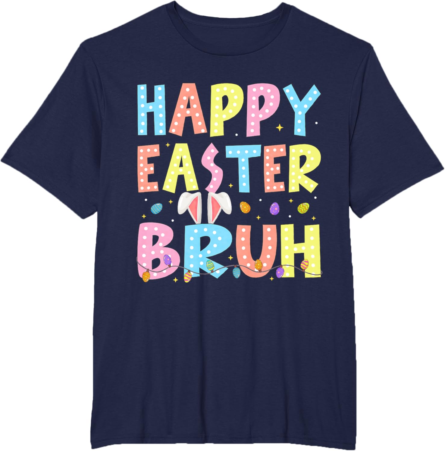 Happy Easter Bruh Bunny Rabbit Easter Day 2025 Boys Girls T-Shirt