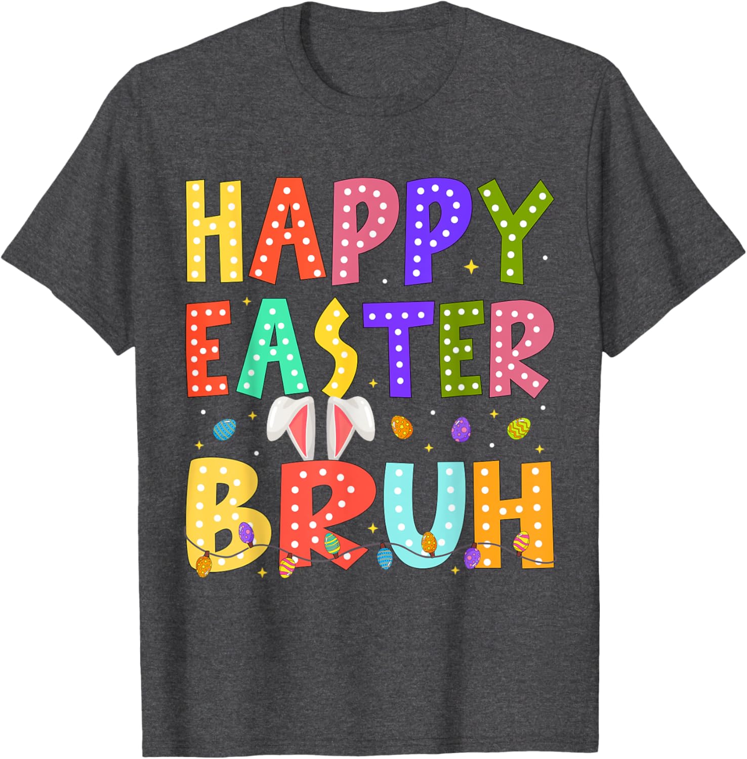 Happy Easter Bruh Bunny Rabbit Easter Day 2025 Boys Girls T-Shirt