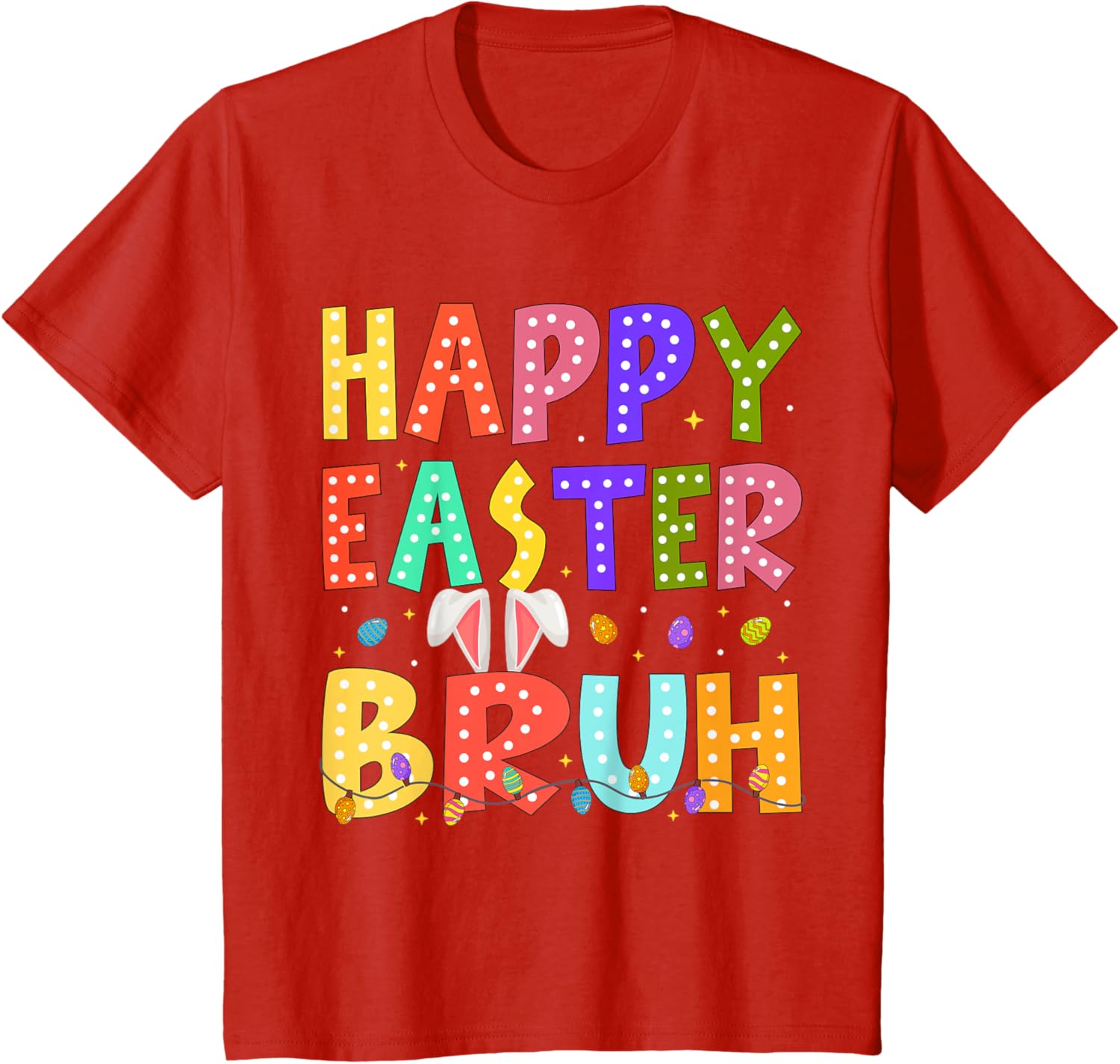 Happy Easter Bruh Bunny Rabbit Easter Day 2025 Boys Girls T-Shirt