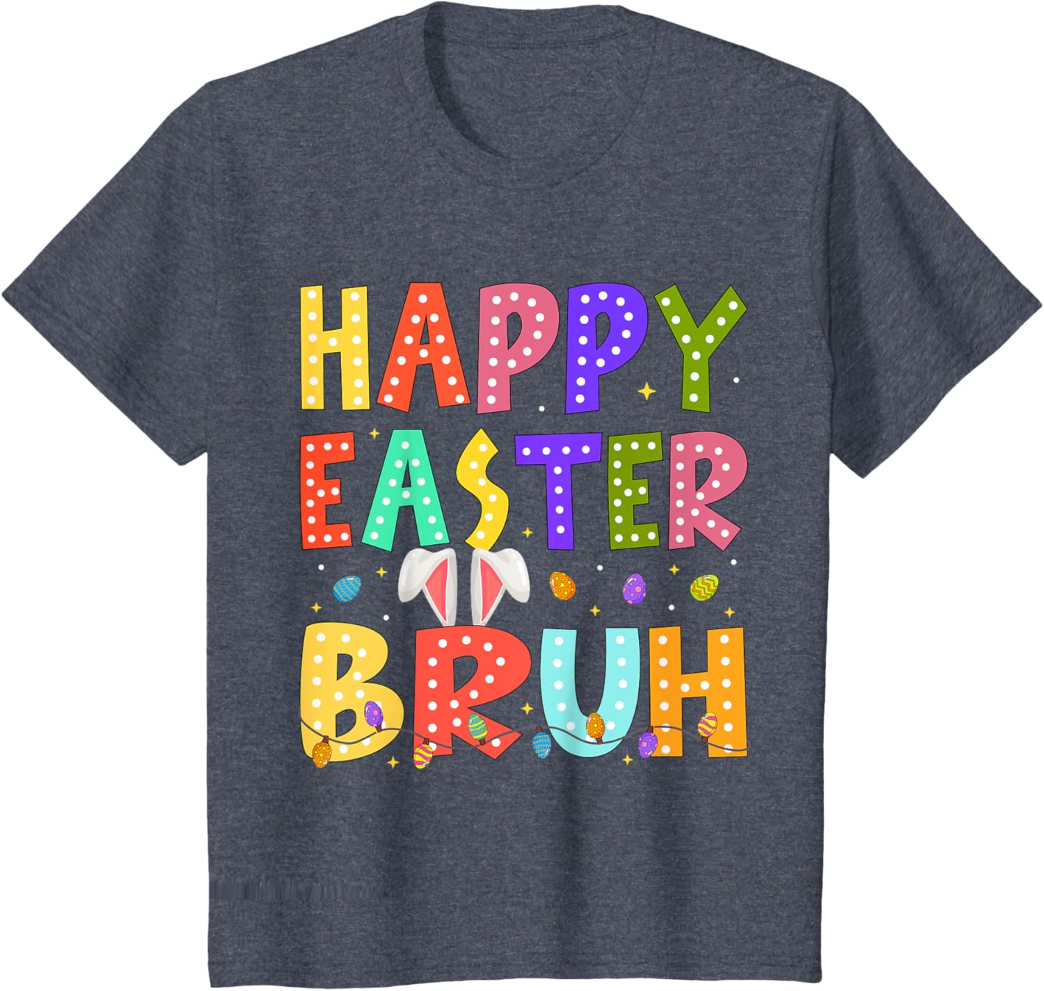 Happy Easter Bruh Bunny Rabbit Easter Day 2025 Boys Girls T-Shirt