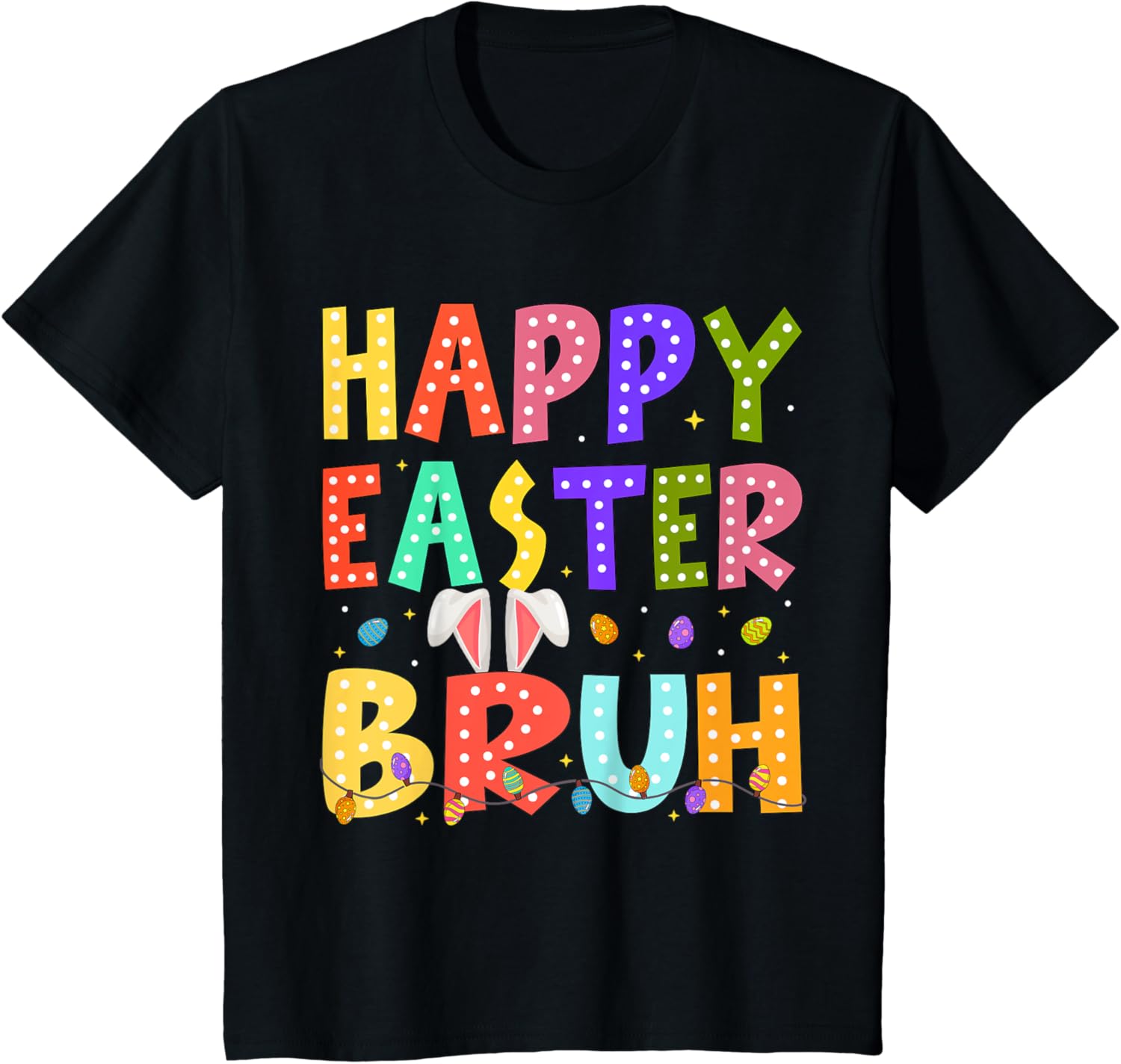 Happy Easter Bruh Bunny Rabbit Easter Day 2025 Boys Girls T-Shirt