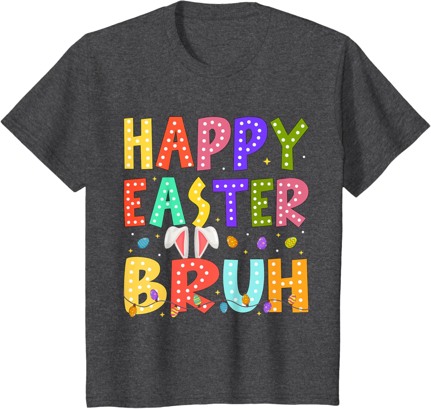 Happy Easter Bruh Bunny Rabbit Easter Day 2025 Boys Girls T-Shirt