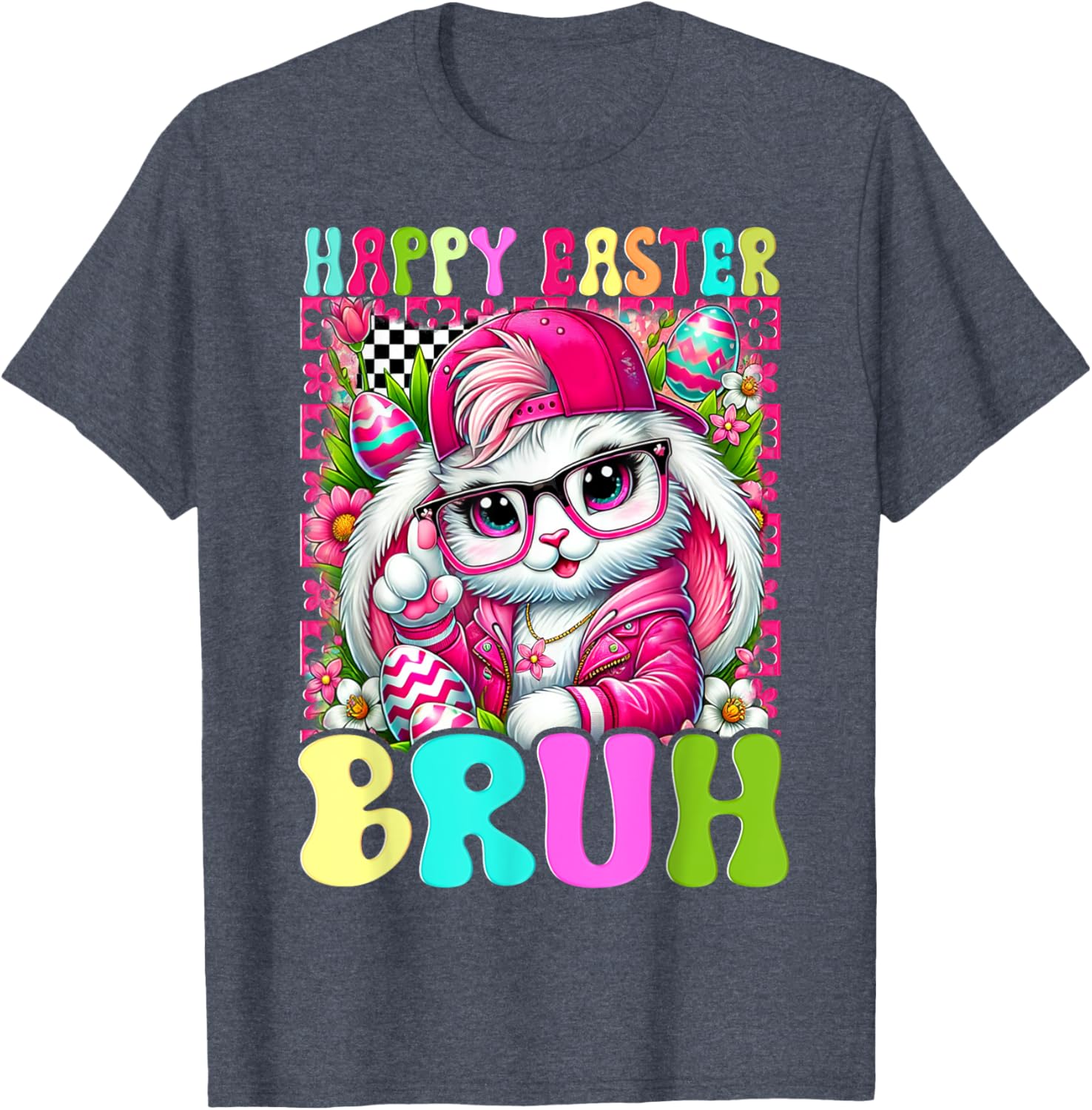 Happy Easter Bruh Funny Bunny Rabbit Easter T-Shirt