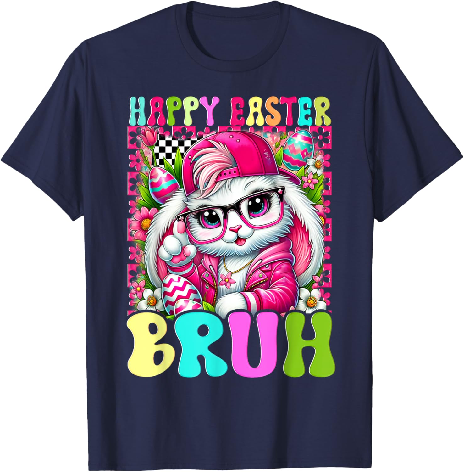 Happy Easter Bruh Funny Bunny Rabbit Easter T-Shirt