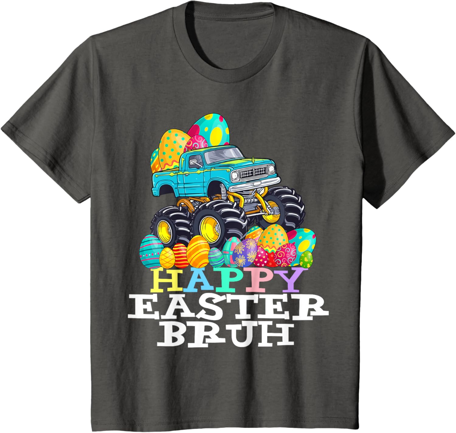 Happy Easter Bruh Monster Truck Easter Eggs Funny T-Shirt