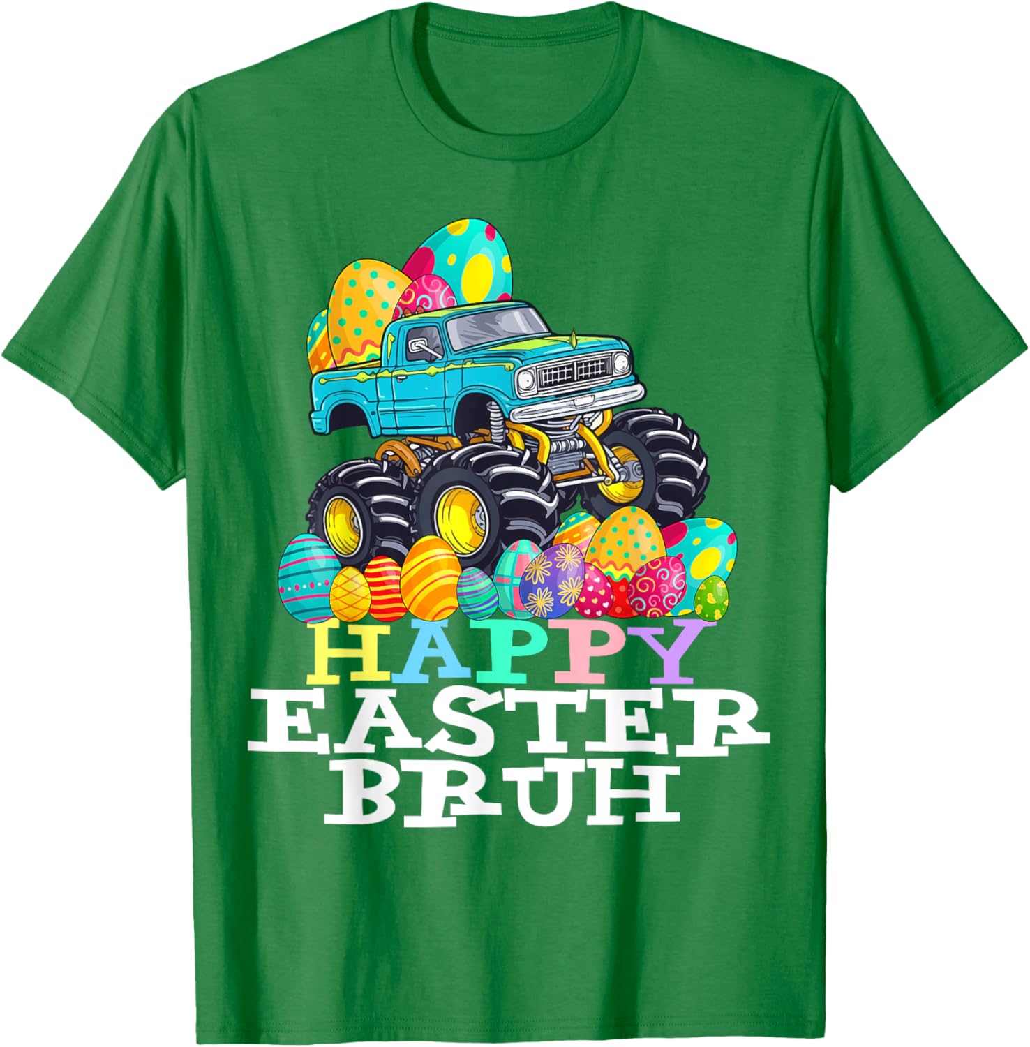 Happy Easter Bruh Monster Truck Easter Eggs Funny T-Shirt