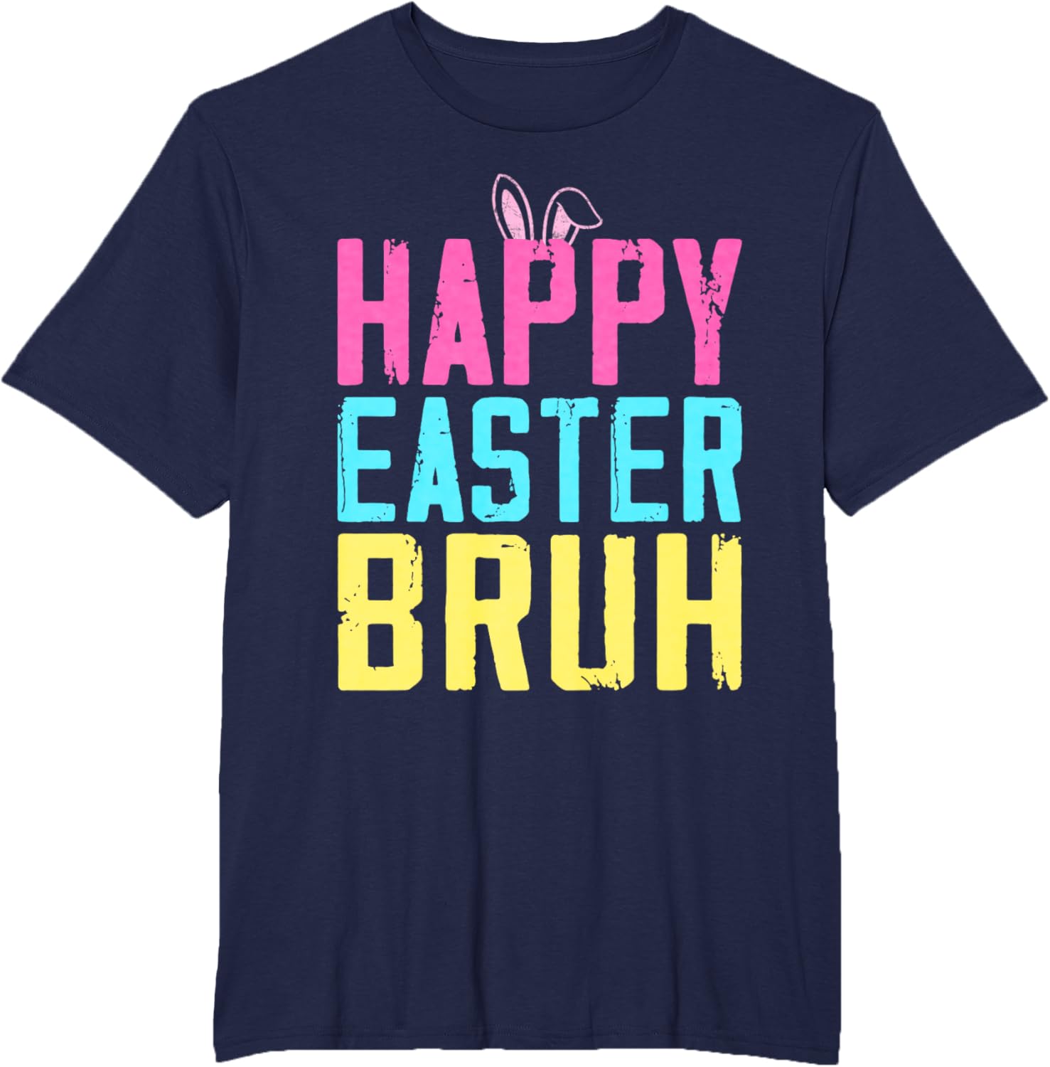 Happy Easter Bruh Shirt Bruh Meme Funny Saying Bro Greeting T-Shirt