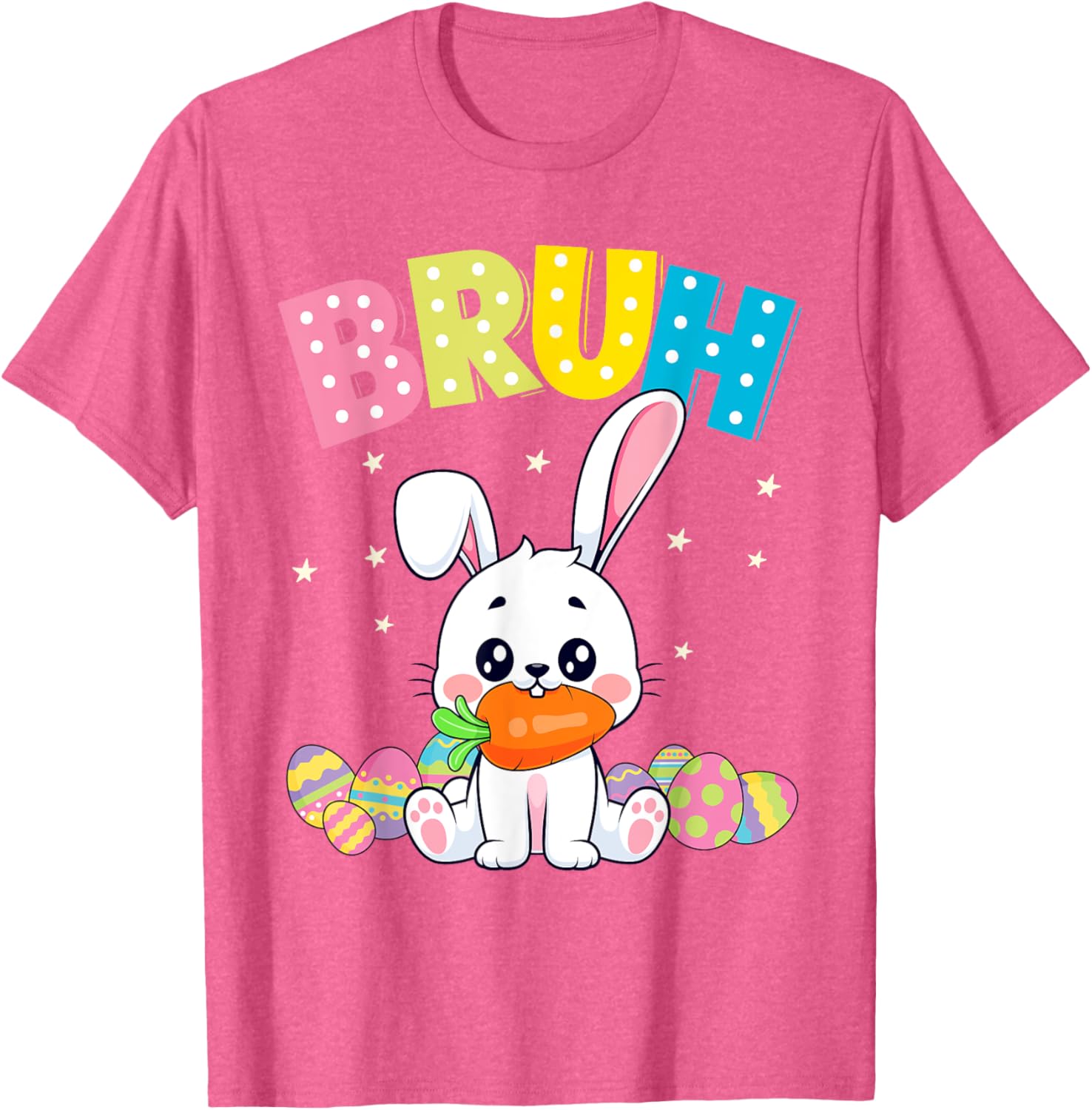 Happy Easter Bruh Tee Boys Girls Men and Women T-Shirt