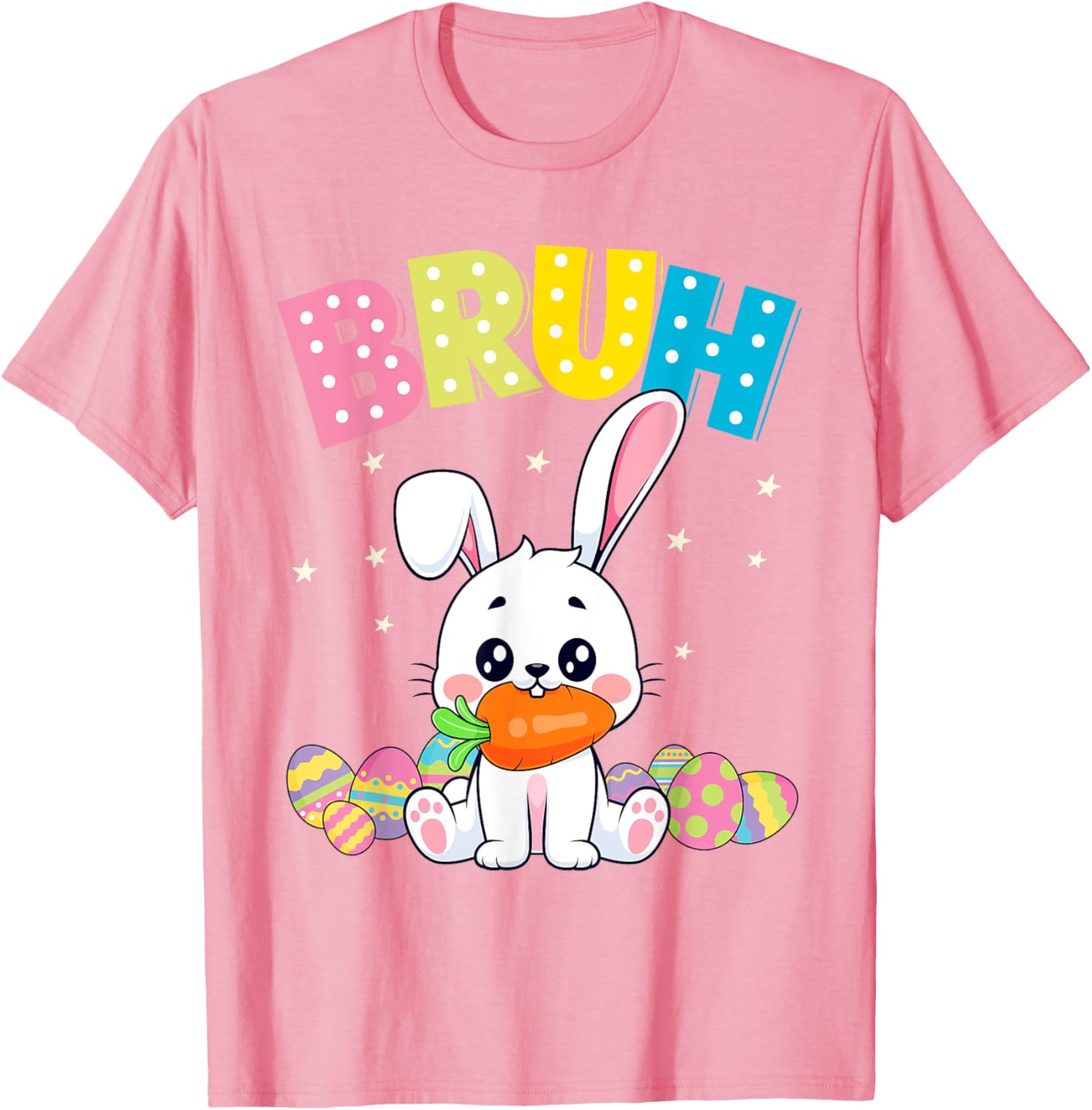 Happy Easter Bruh Tee Boys Girls Men and Women T-Shirt