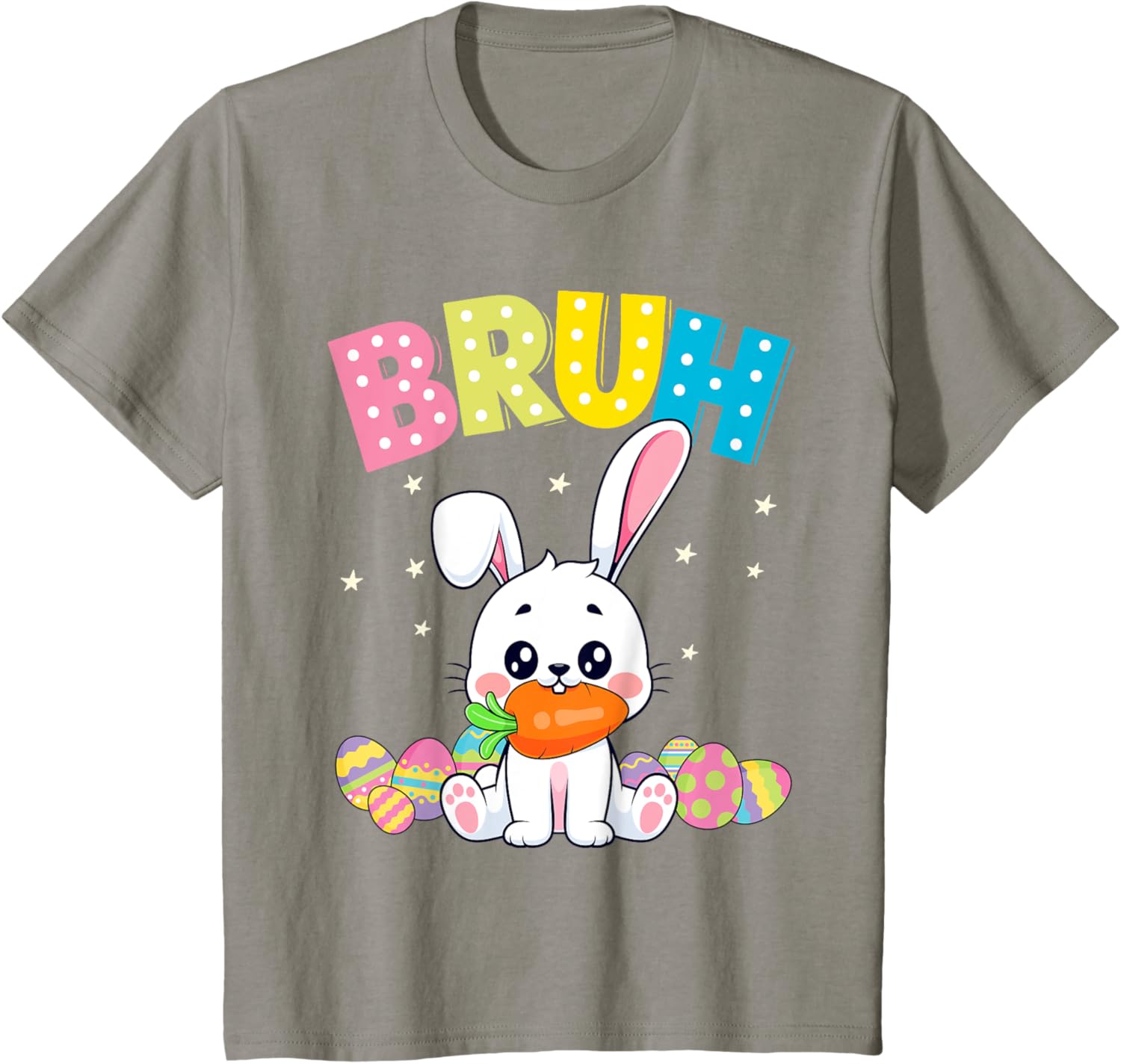 Happy Easter Bruh Tee Boys Girls Men and Women T-Shirt