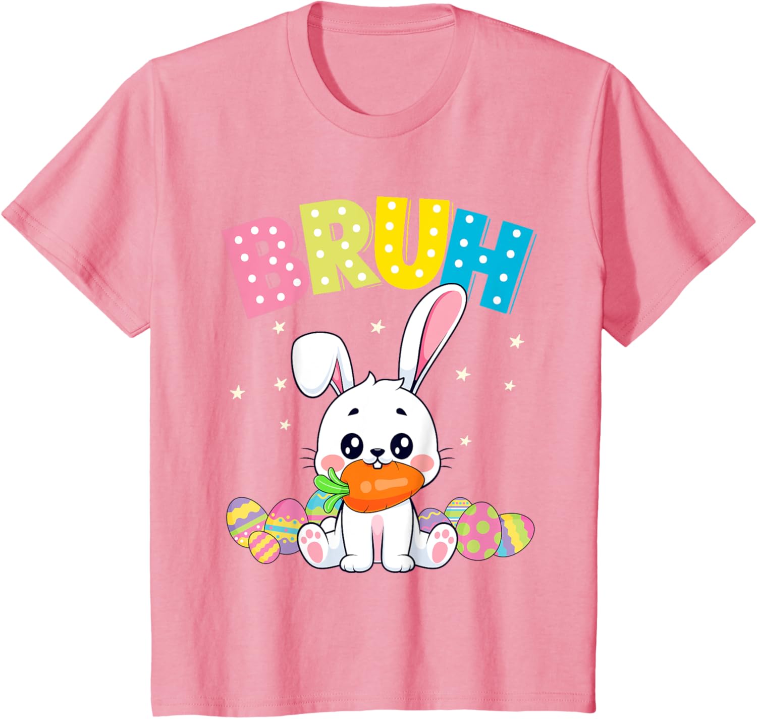 Happy Easter Bruh Tee Boys Girls Men and Women T-Shirt