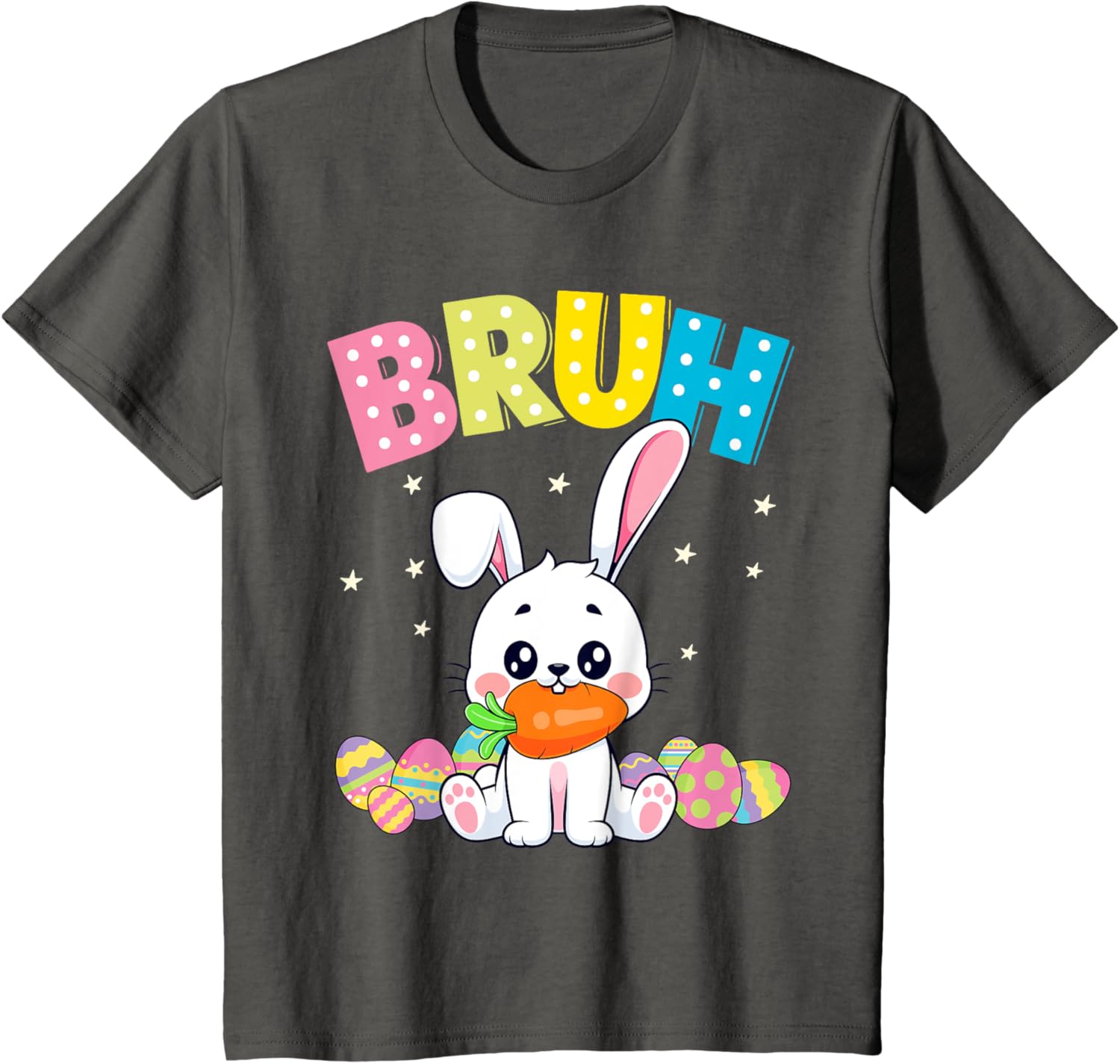 Happy Easter Bruh Tee Boys Girls Men and Women T-Shirt