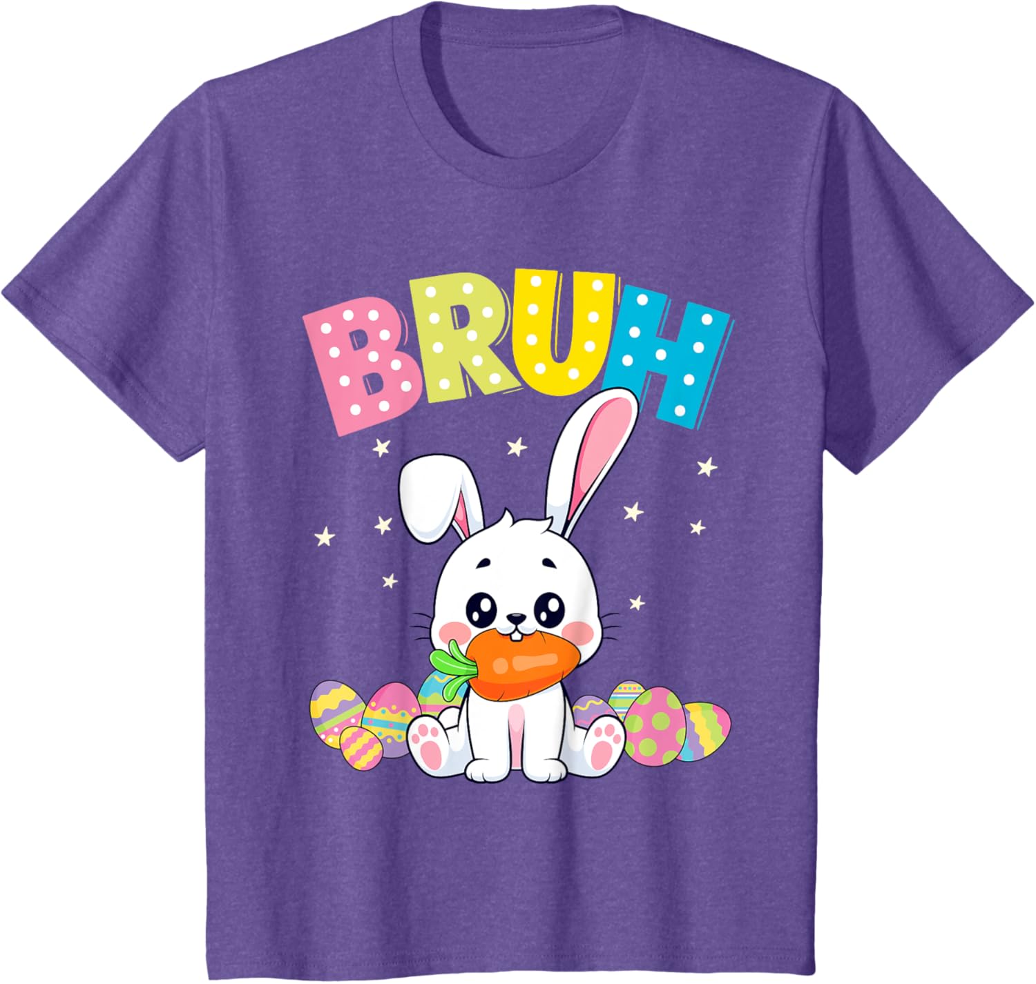 Happy Easter Bruh Tee Boys Girls Men and Women T-Shirt