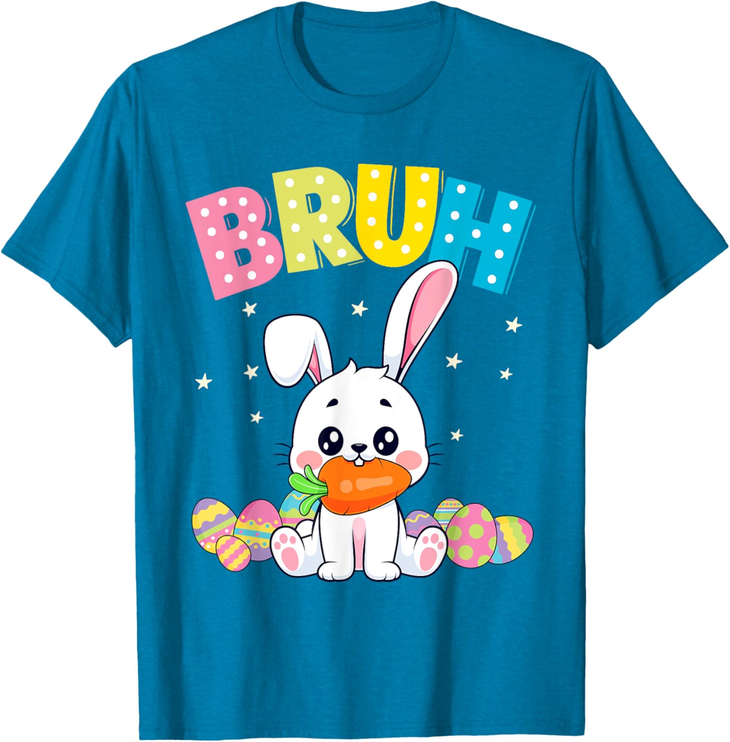 Happy Easter Bruh Tee Boys Girls Men and Women T-Shirt