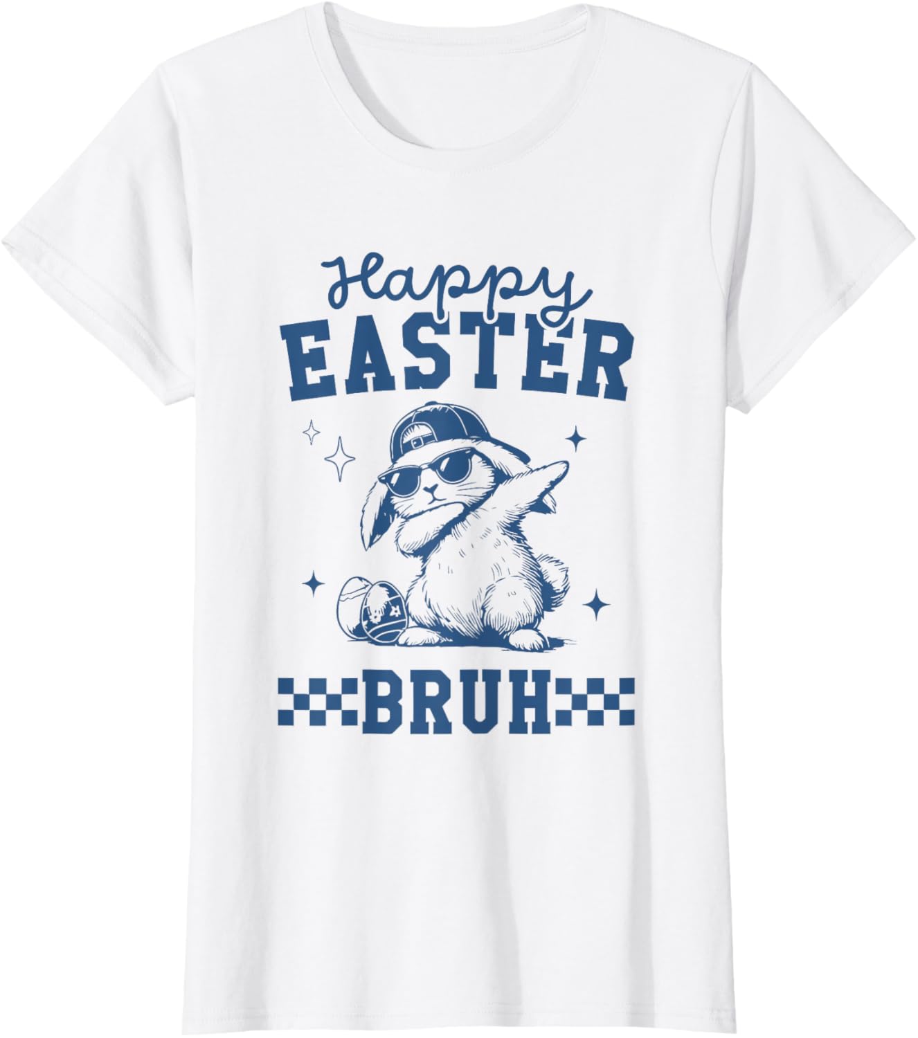 Happy Easter Bruh Tee Bruh Meme Funny Saying Bro Greeting T-Shirt