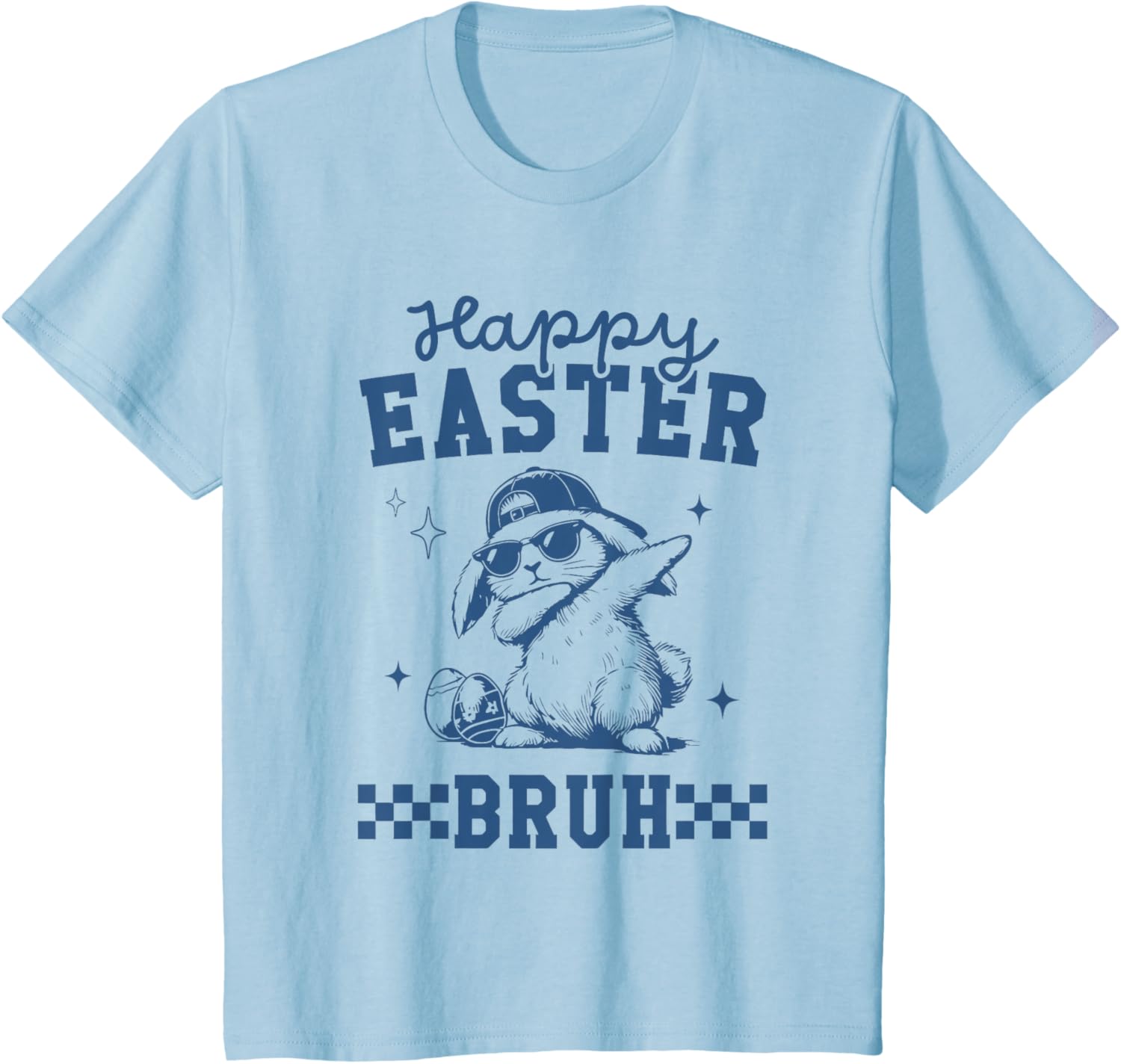 Happy Easter Bruh Tee Bruh Meme Funny Saying Bro Greeting T-Shirt