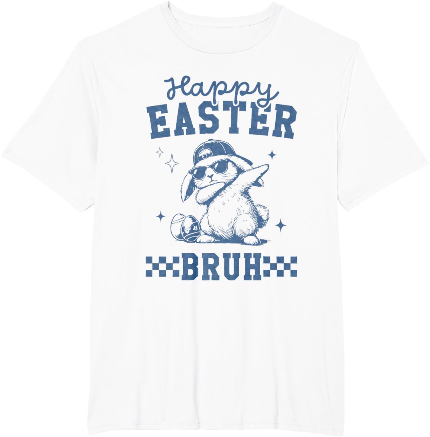 Happy Easter Bruh Tee Bruh Meme Funny Saying Bro Greeting T-Shirt