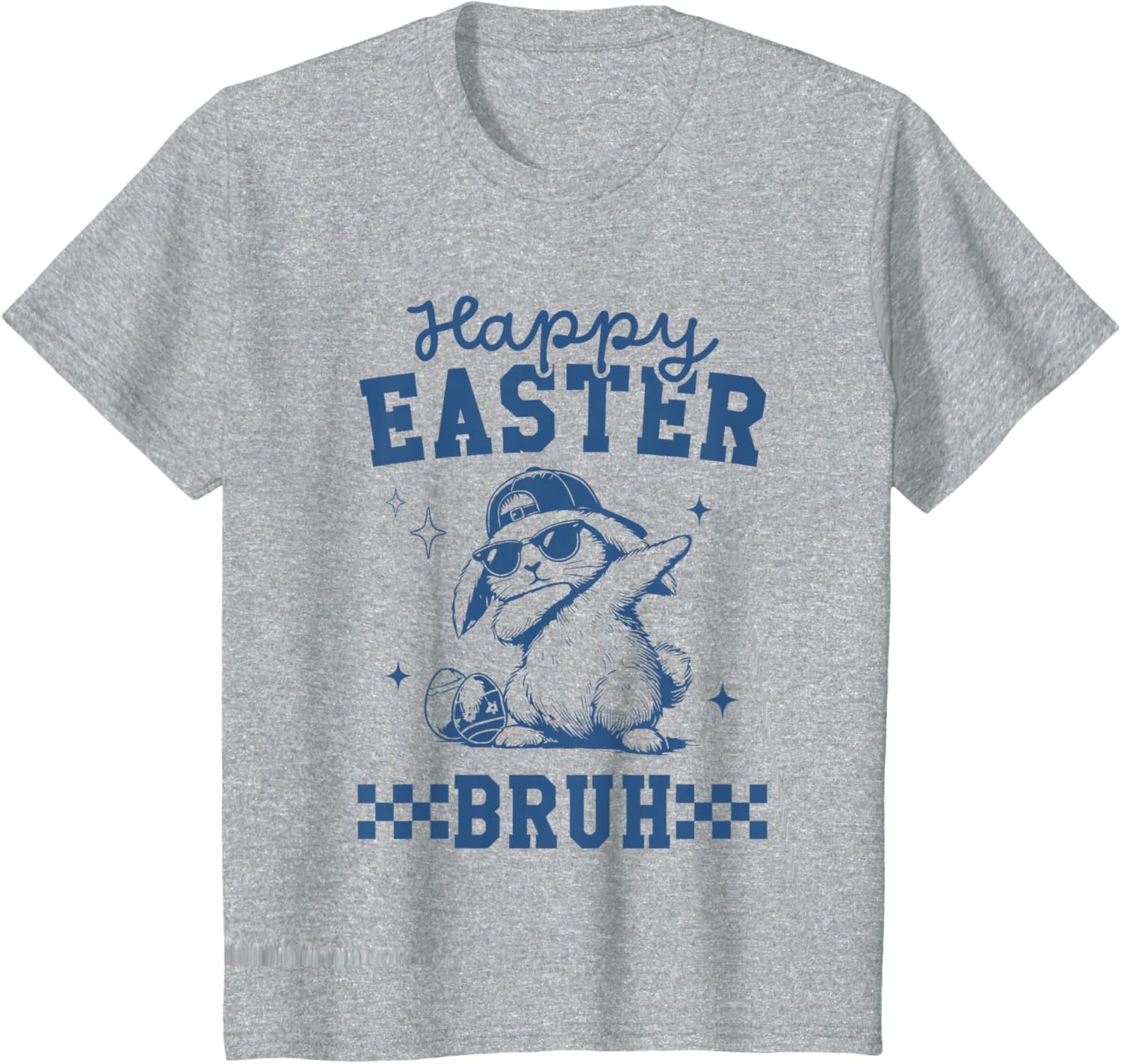 Happy Easter Bruh Tee Bruh Meme Funny Saying Bro Greeting T-Shirt