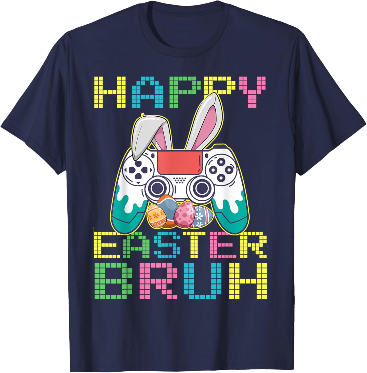 Happy Easter Bruh Video Games Bunny Gaming Funny T-Shirt