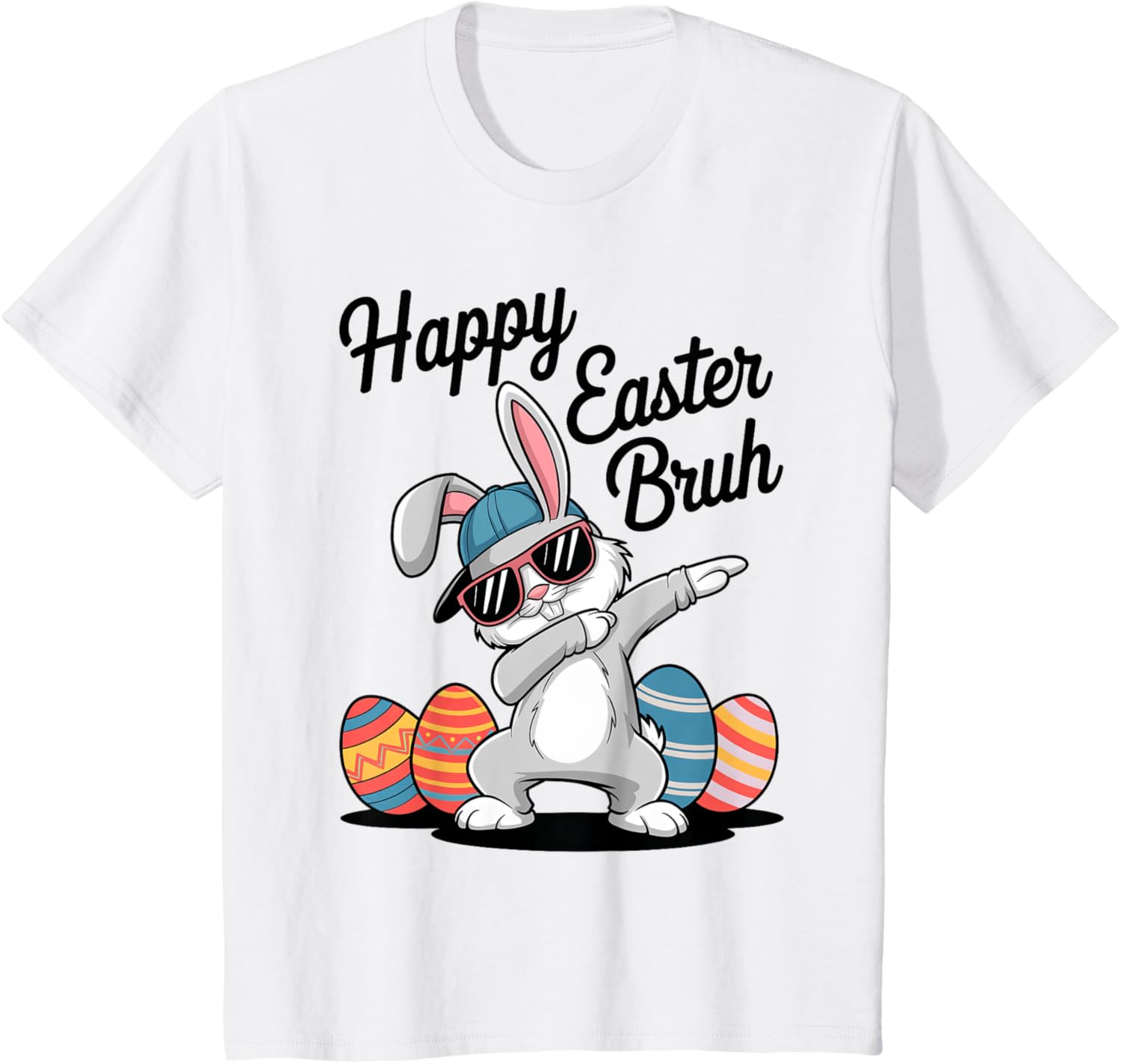 Happy Easter Day Bruh Bunny Dabbing Rabbit Eggs Toddler Kids T-Shirt