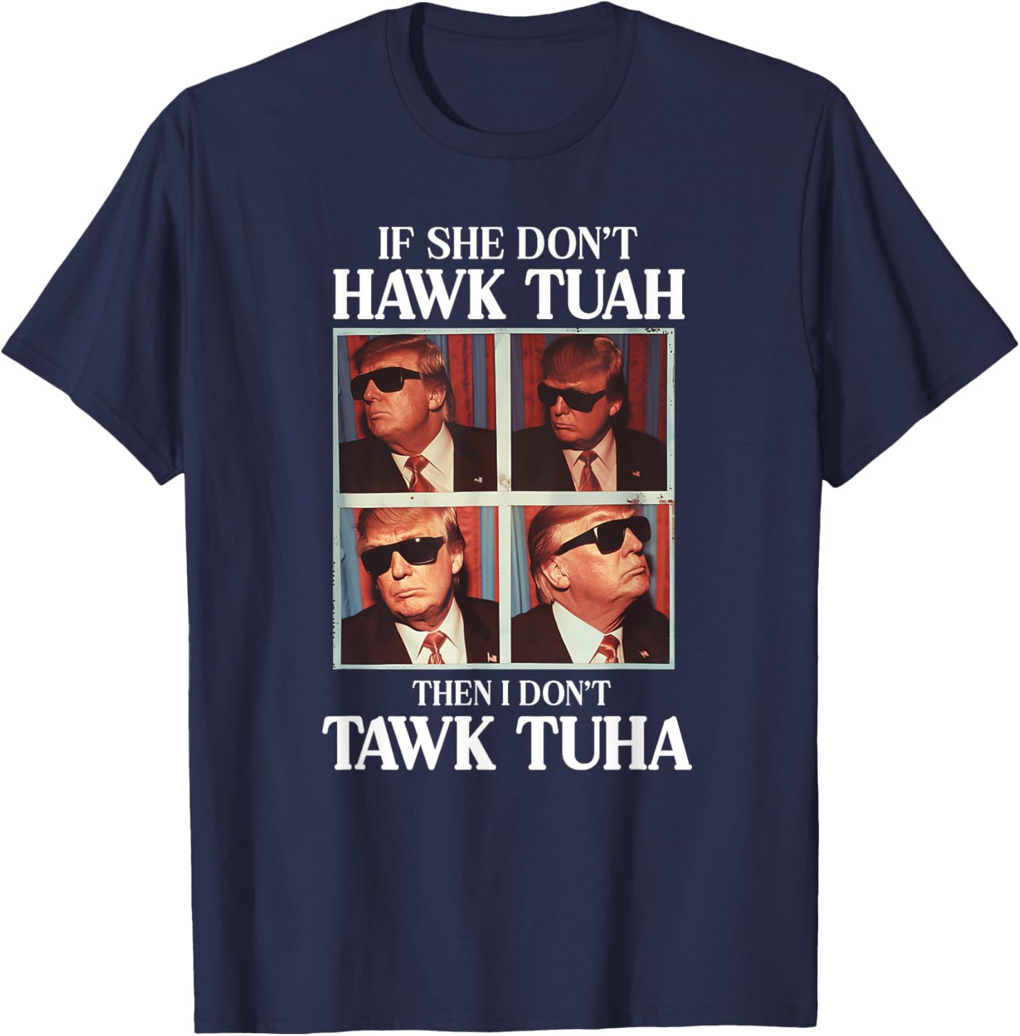 Hawk Tush 2024 Hawk Tuah Trump Embarrassing Airport T-Shirt