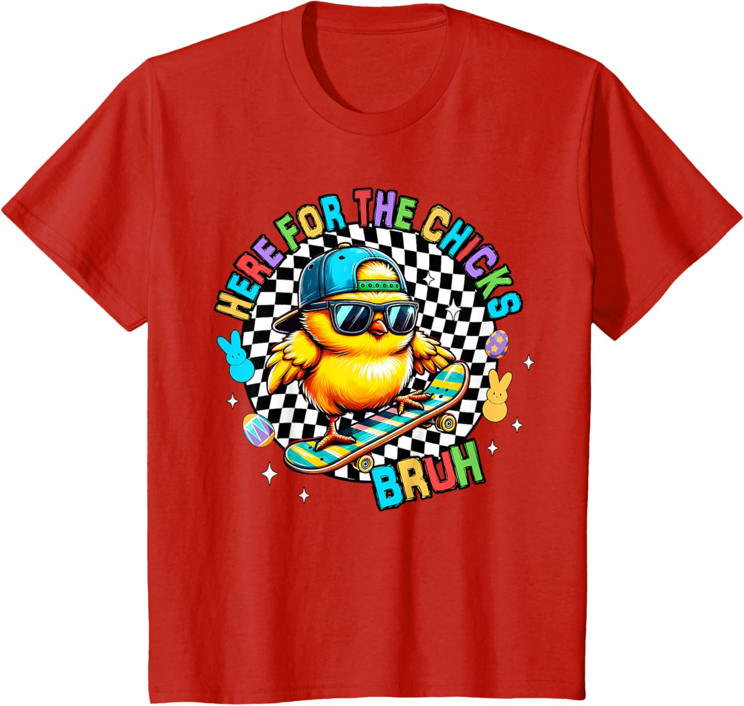 Here For The Chicks Bruh Sunglasses Happy Easter Hunt Eggs T-Shirt