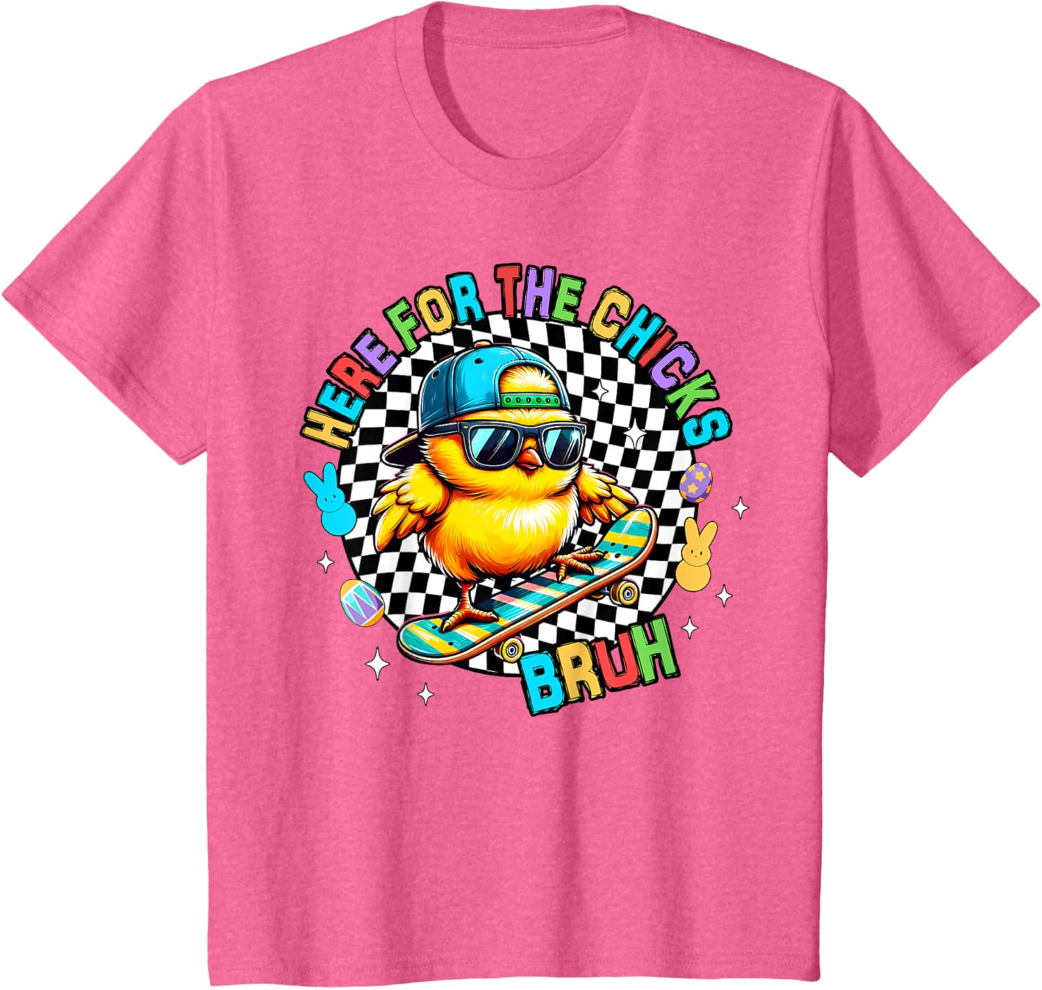 Here For The Chicks Bruh Sunglasses Happy Easter Hunt Eggs T-Shirt