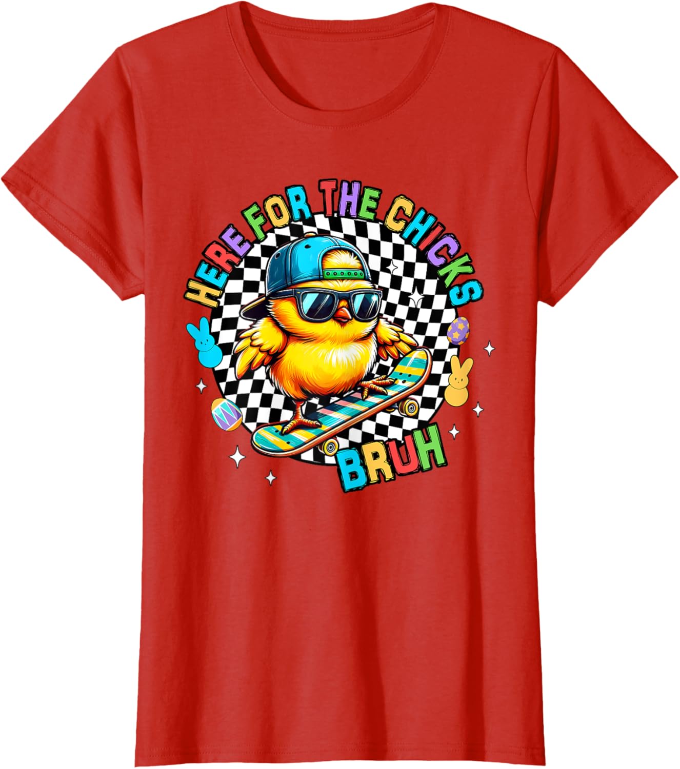 Here For The Chicks Bruh Sunglasses Happy Easter Hunt Eggs T-Shirt