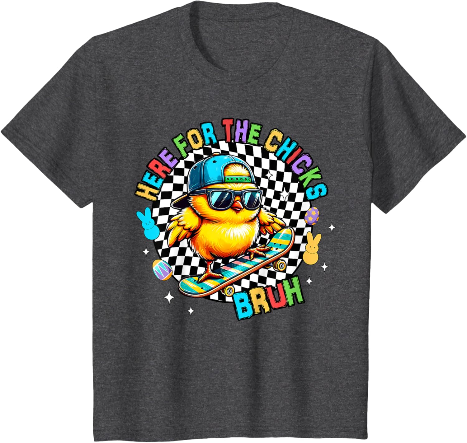 Here For The Chicks Bruh Sunglasses Happy Easter Hunt Eggs T-Shirt