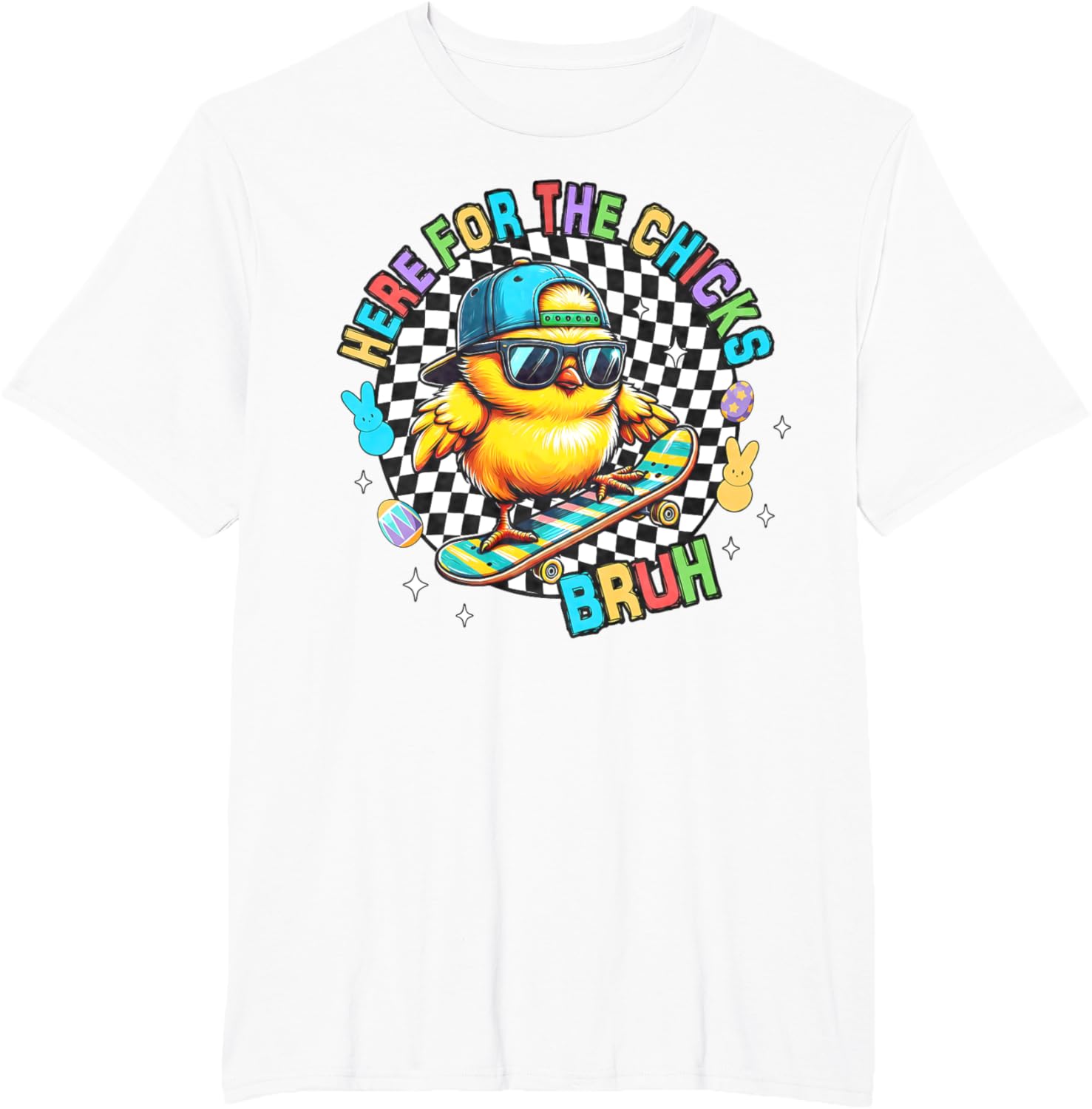 Here For The Chicks Bruh Sunglasses Happy Easter Hunt Eggs T-Shirt